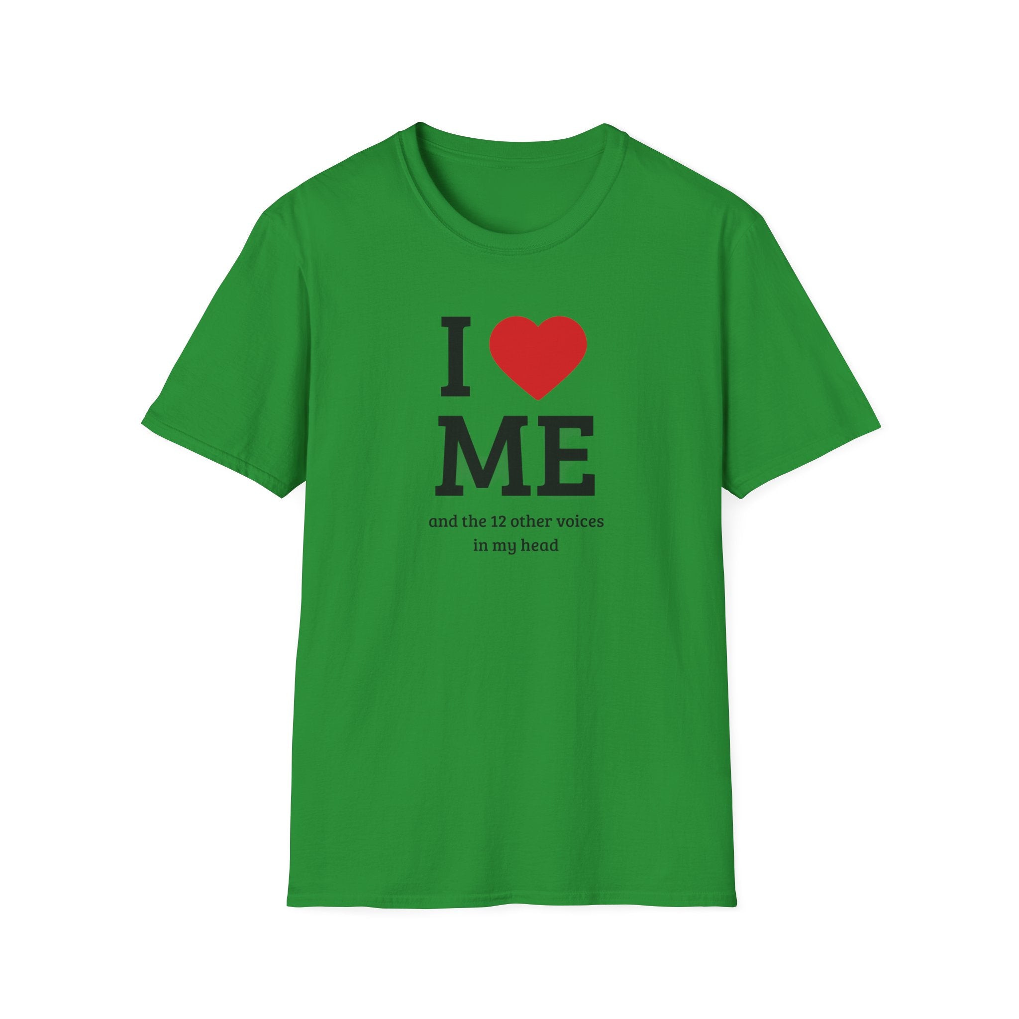 Soft Flexible Tee - Men and Women - I love me and the 12 other voices
