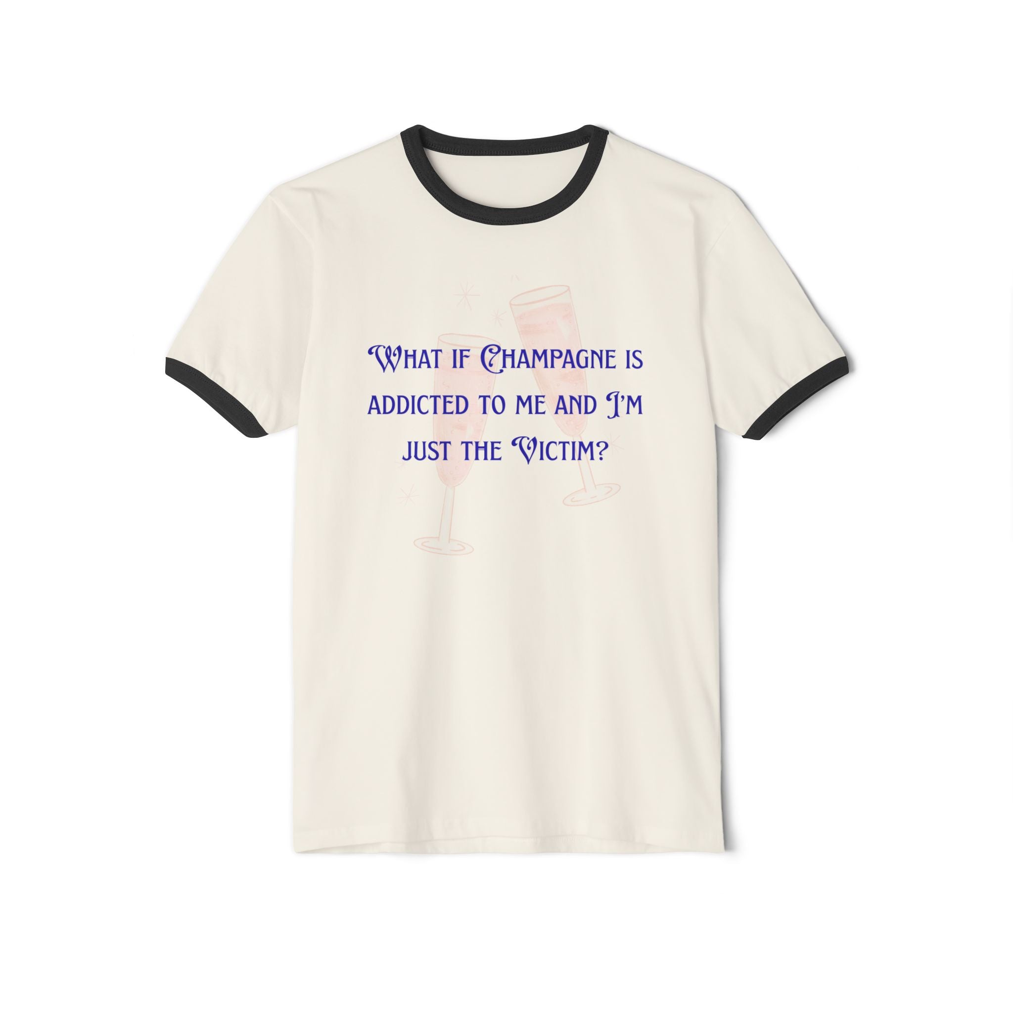 Woman's Regular T Shirt - Champagne is addicted