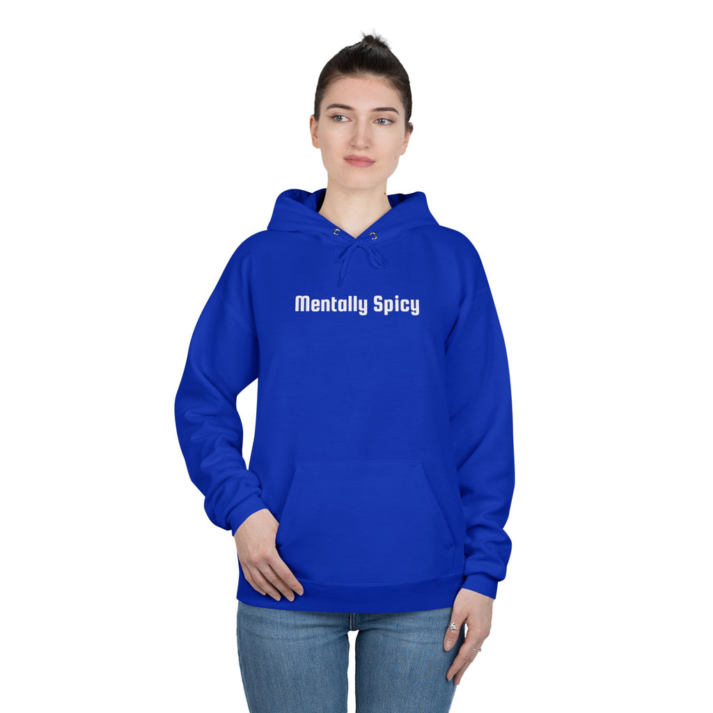 Men and Women - Relaxed - Pullover Hoodie Sweatshirt - Mentally Spicy Dark Colors