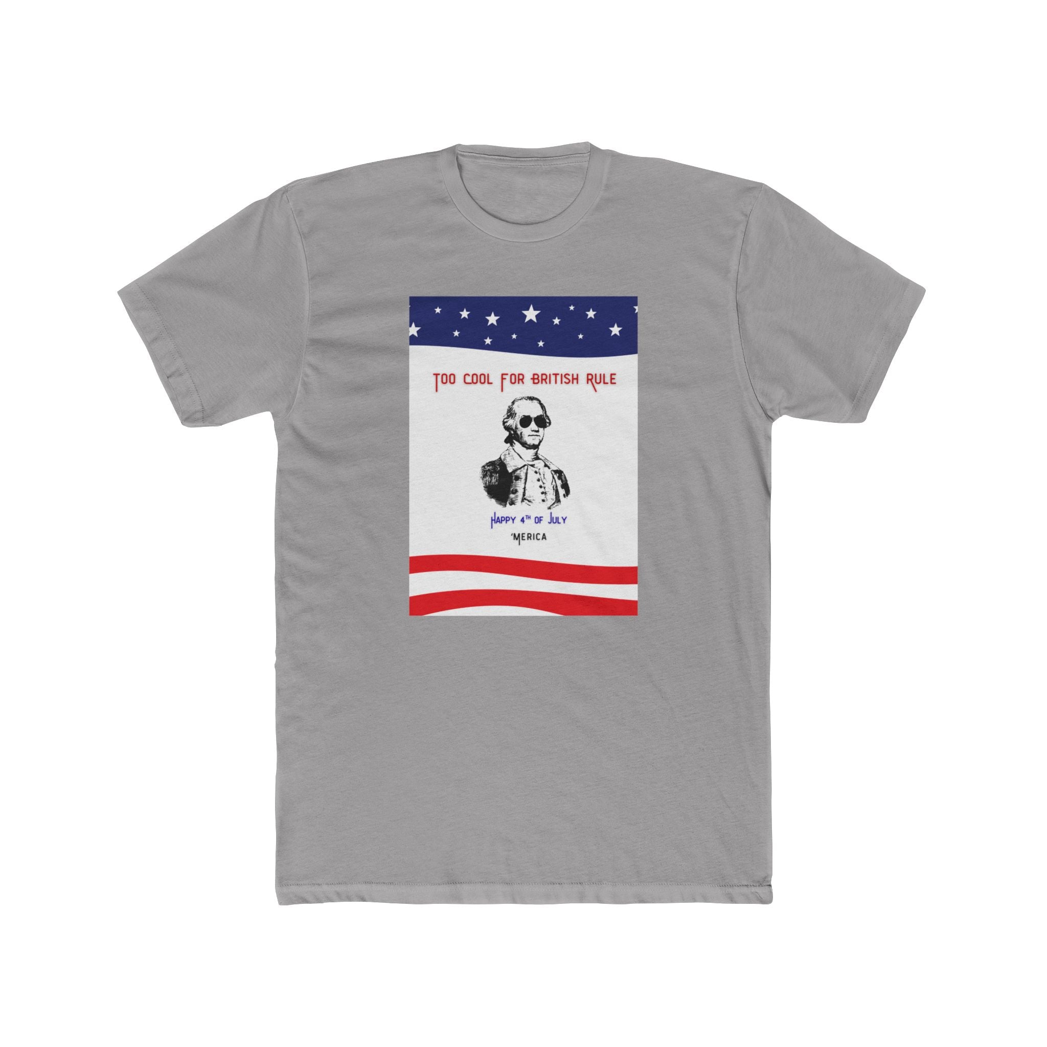 Mens Relaxed Tee - Too Cool for British Rule - 'Merica