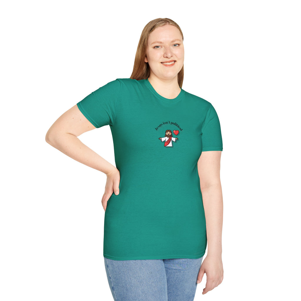 Relaxed Men & Women Soft Tee - Jesus isn't political