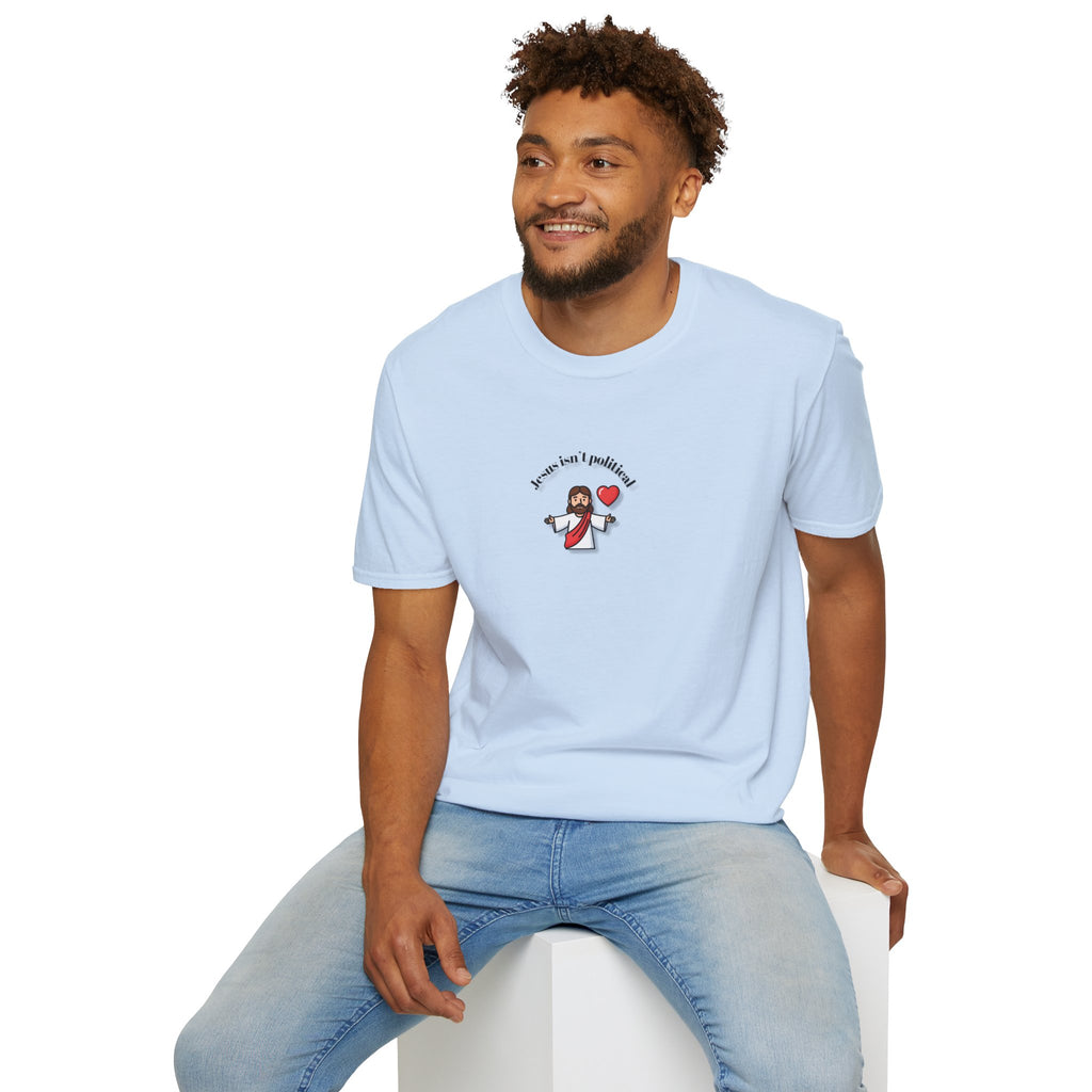 Relaxed Men & Women Soft Tee - Jesus isn't political