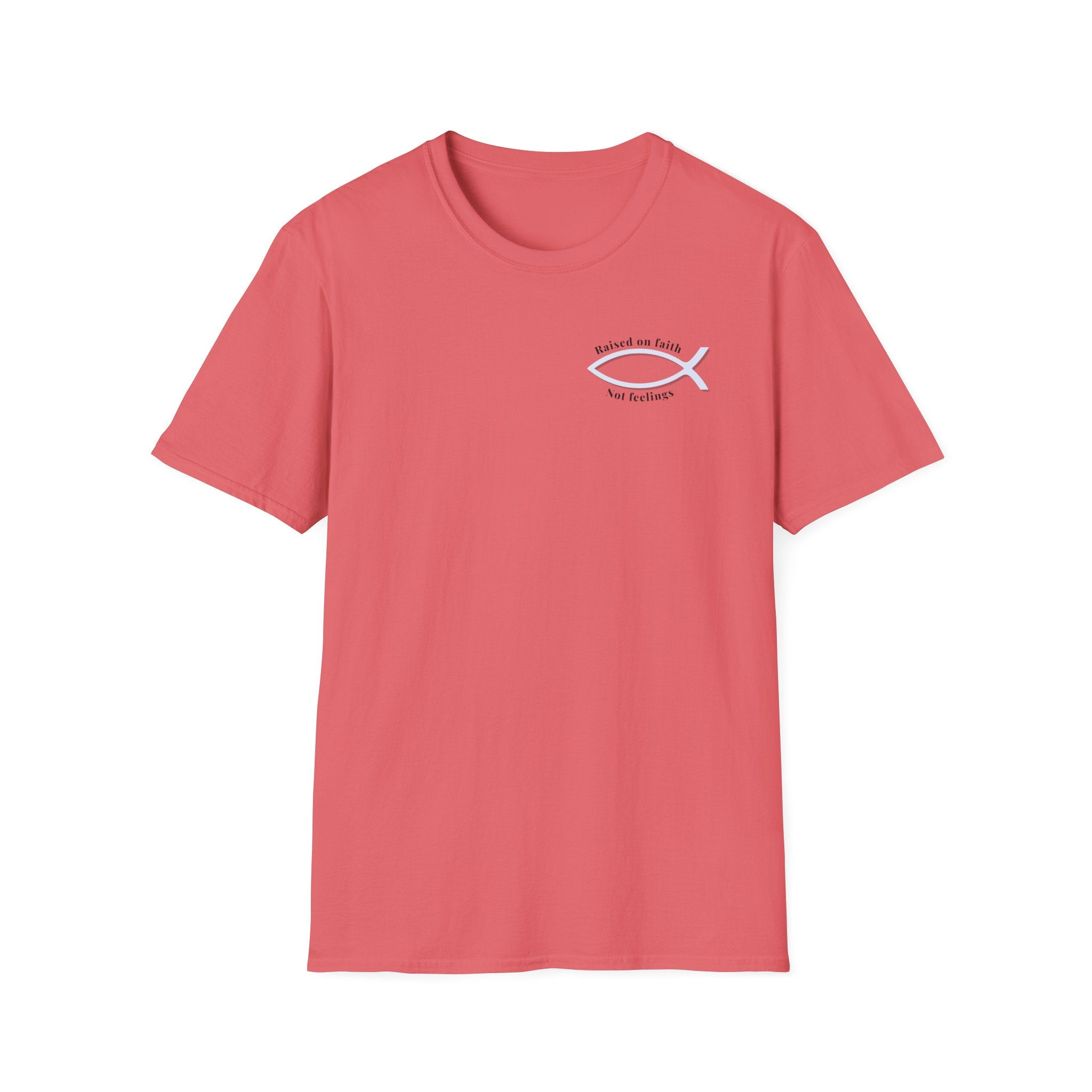 Relaxed Tee Soft - Men & Women - Raised on Faith, Not Feelings