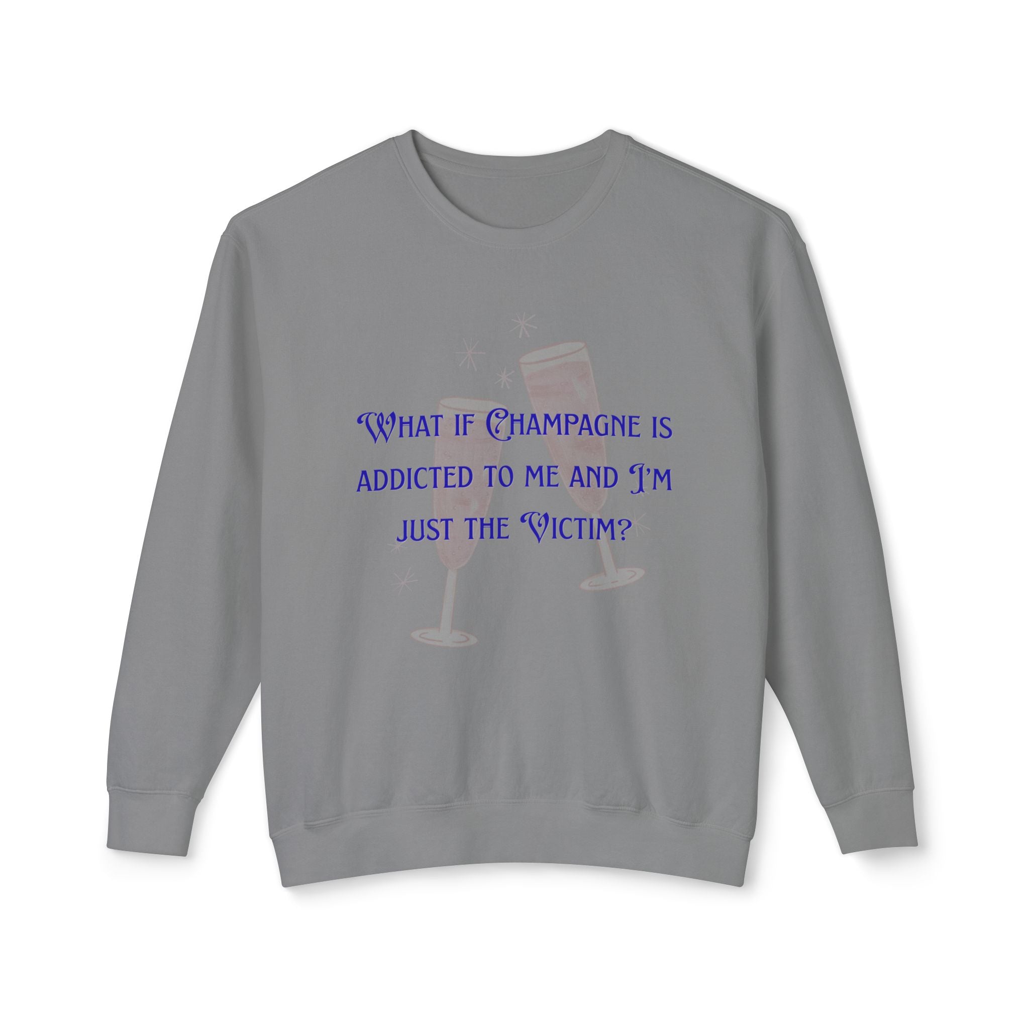 Ladies Lightweight Crewneck Sweatshirt - Champagne is addicted to me