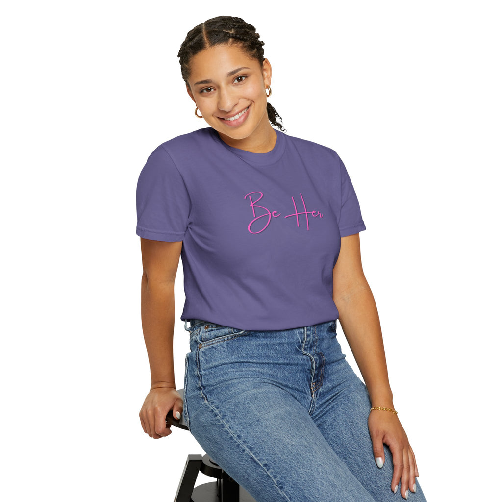 Woman's Soft Relaxed Fit - BE HER