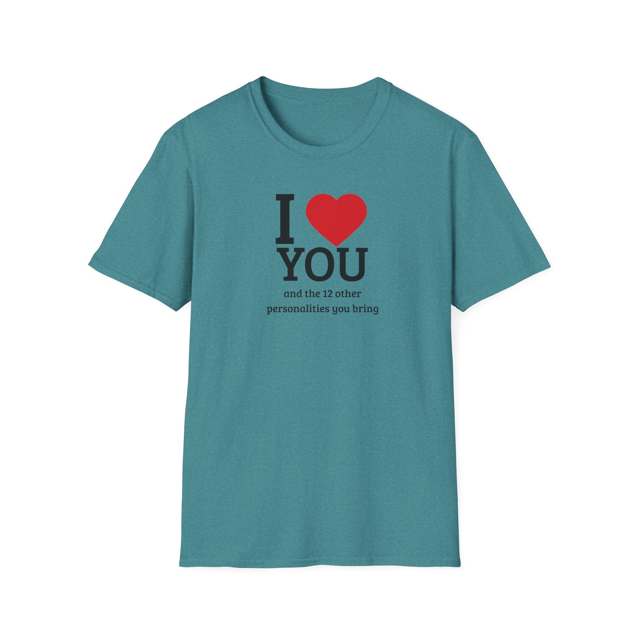 Super Soft Relaxed Tee - Men and Women- I love you and the 12 personalities