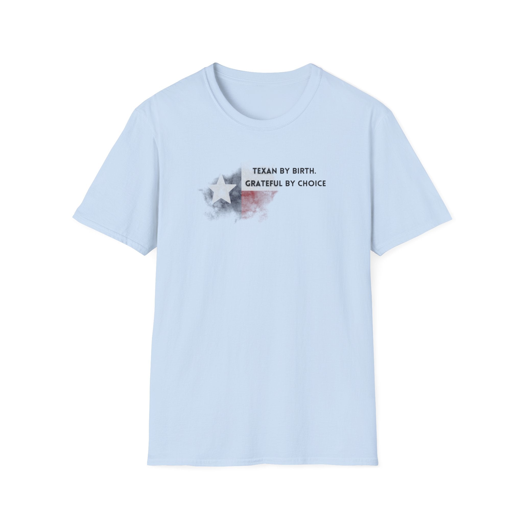 Soft Relaxed Tee - Men and Women- Texan by birth