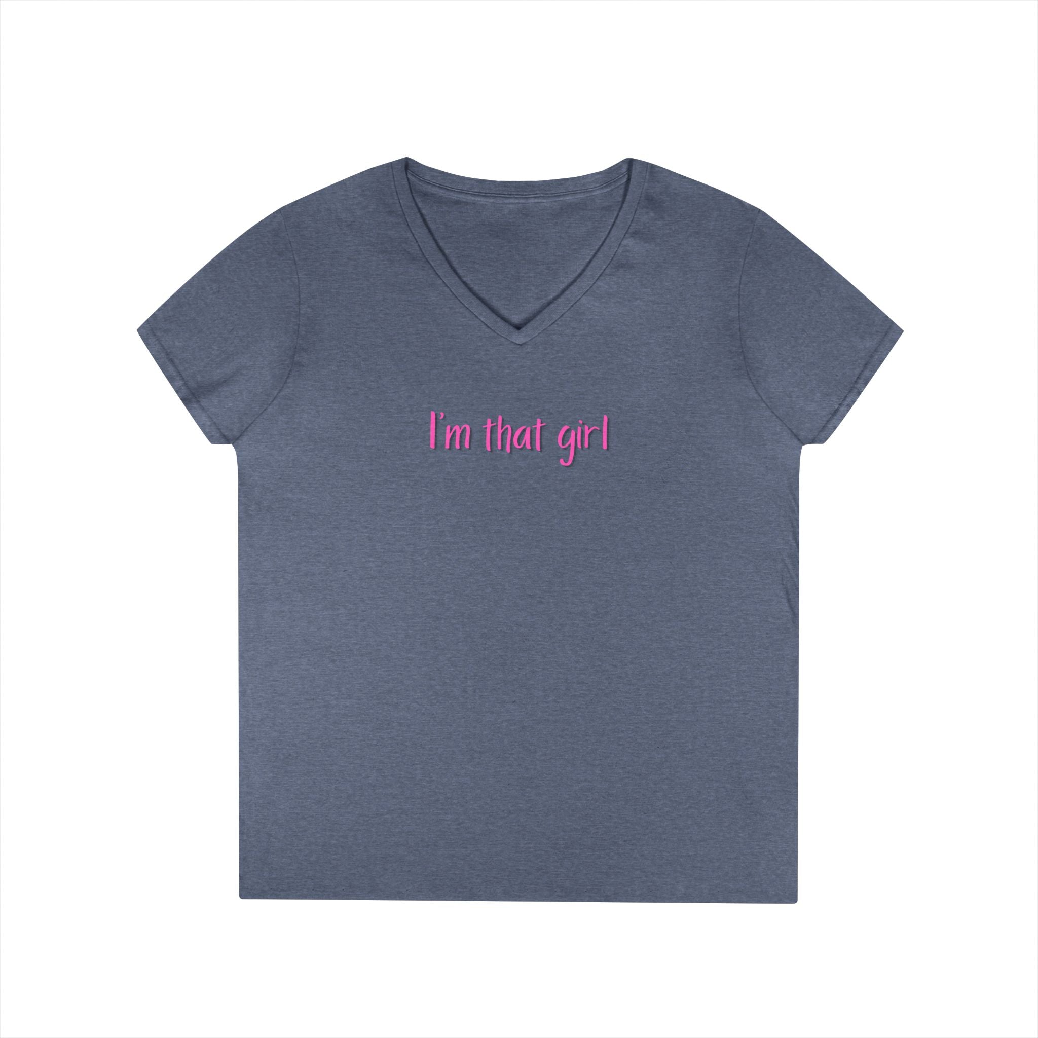 Ladies' V-Neck  Fitted T-Shirt - I'm that girl