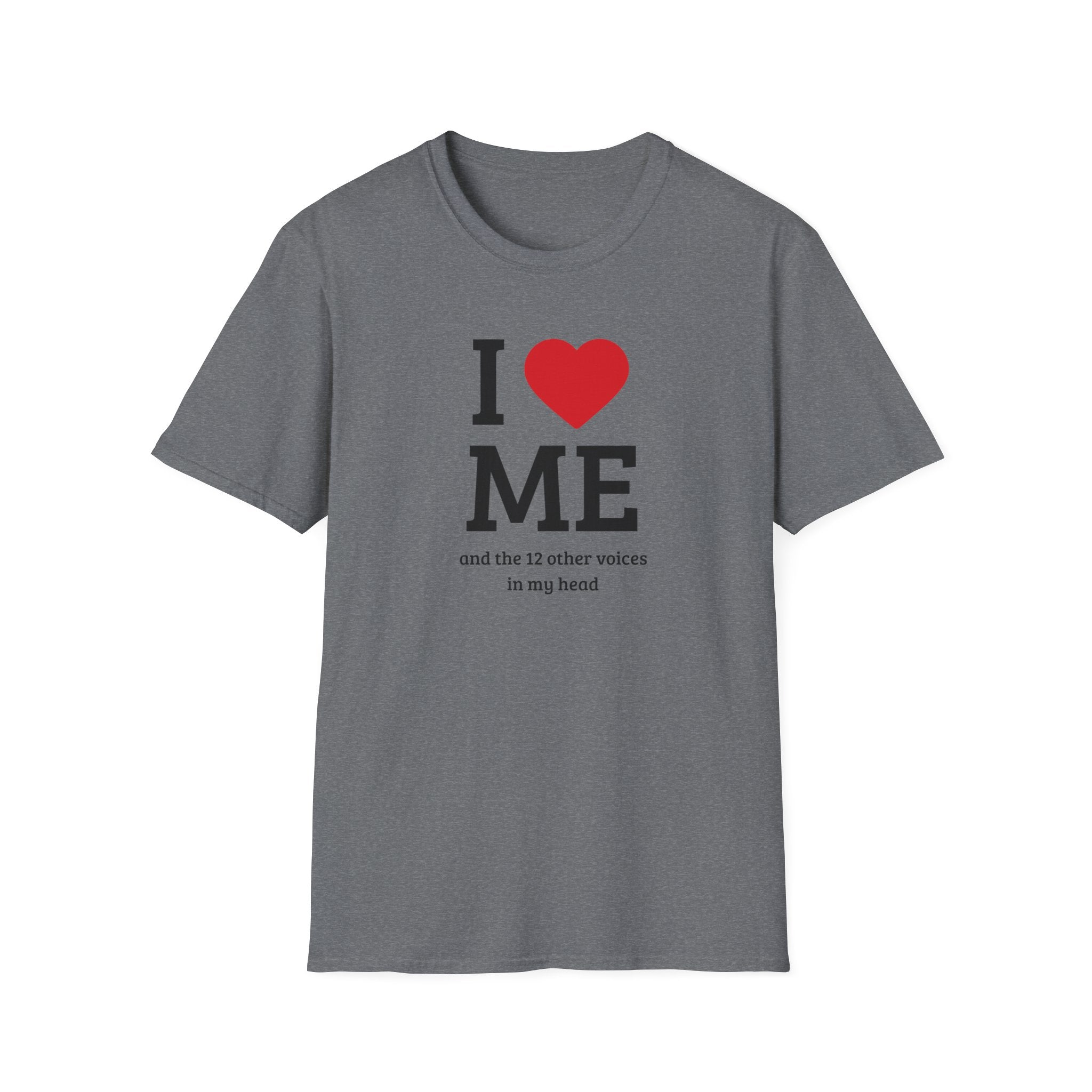 Soft Flexible Tee - Men and Women - I love me and the 12 other voices