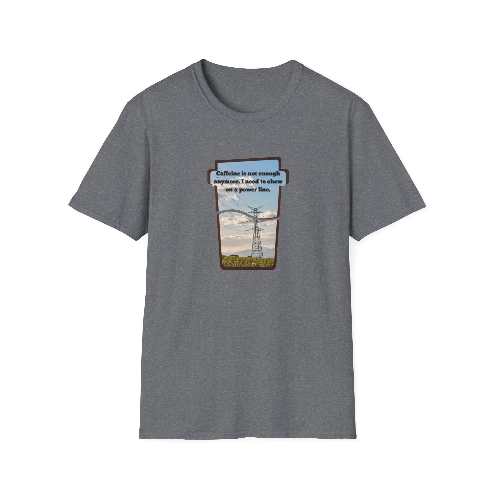 Relaxed Soft T Shirt - Men and Women - Chew on a power line