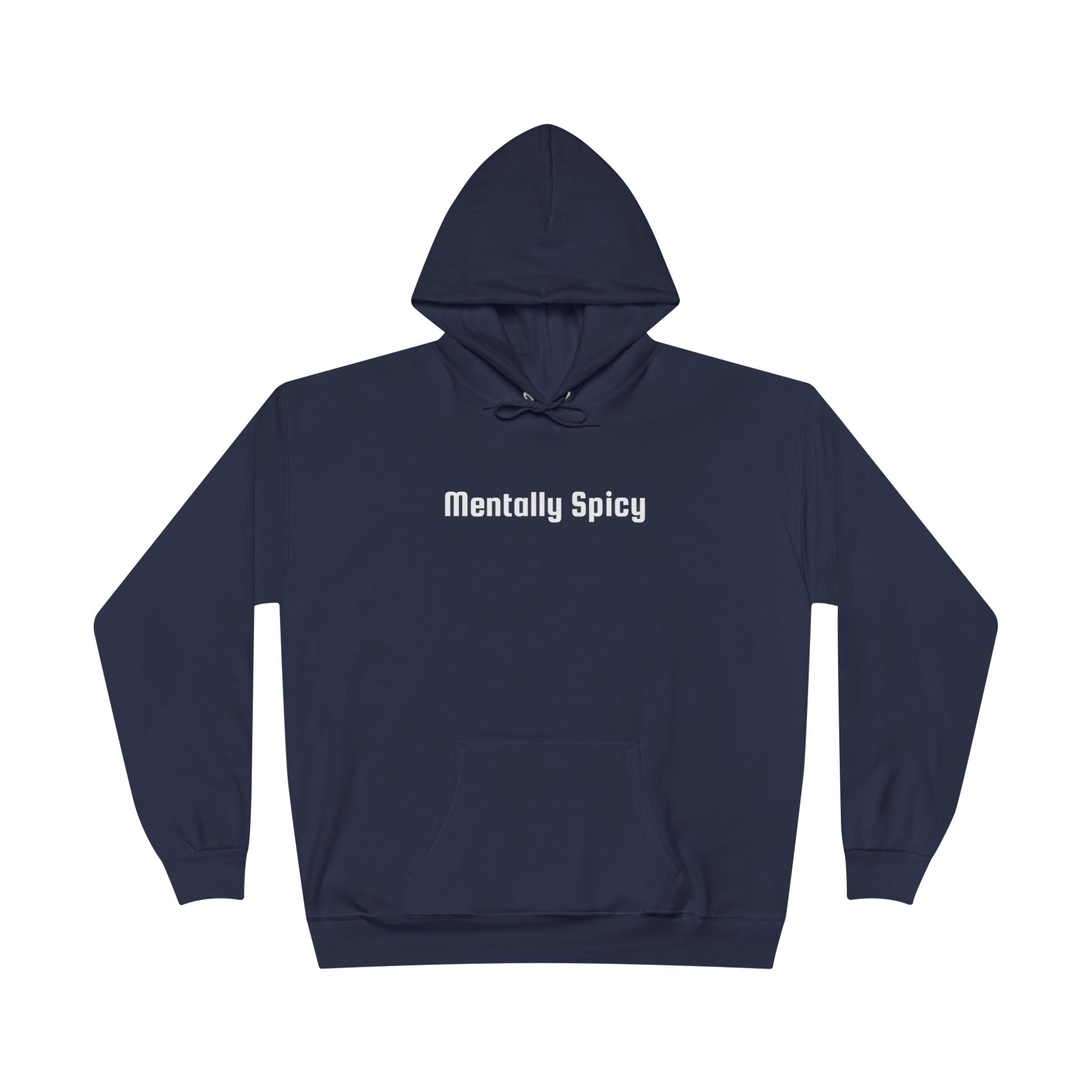 Men and Women - Relaxed - Pullover Hoodie Sweatshirt - Mentally Spicy Dark Colors