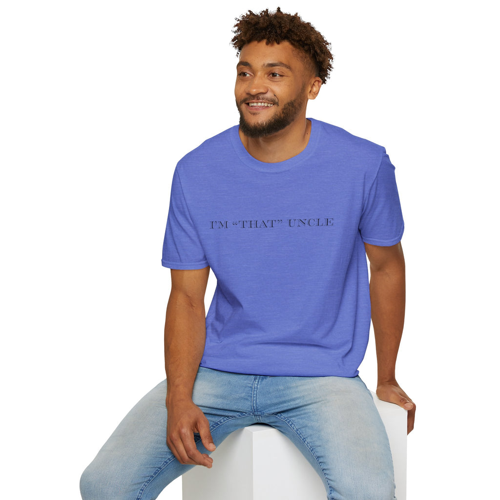 Men's Soft Relaxed Fit T Shirt - I am that uncle