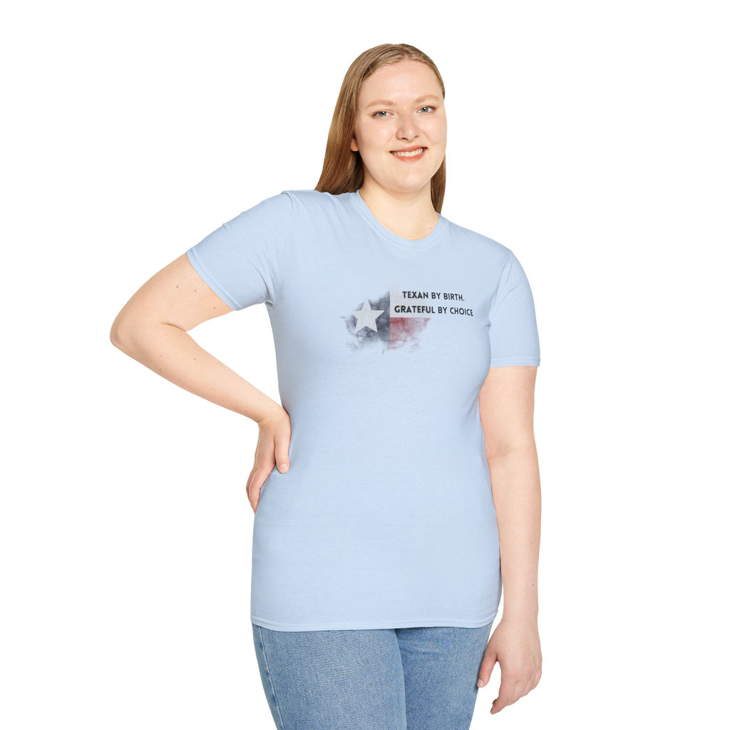 Soft Relaxed Tee - Men and Women- Texan by birth