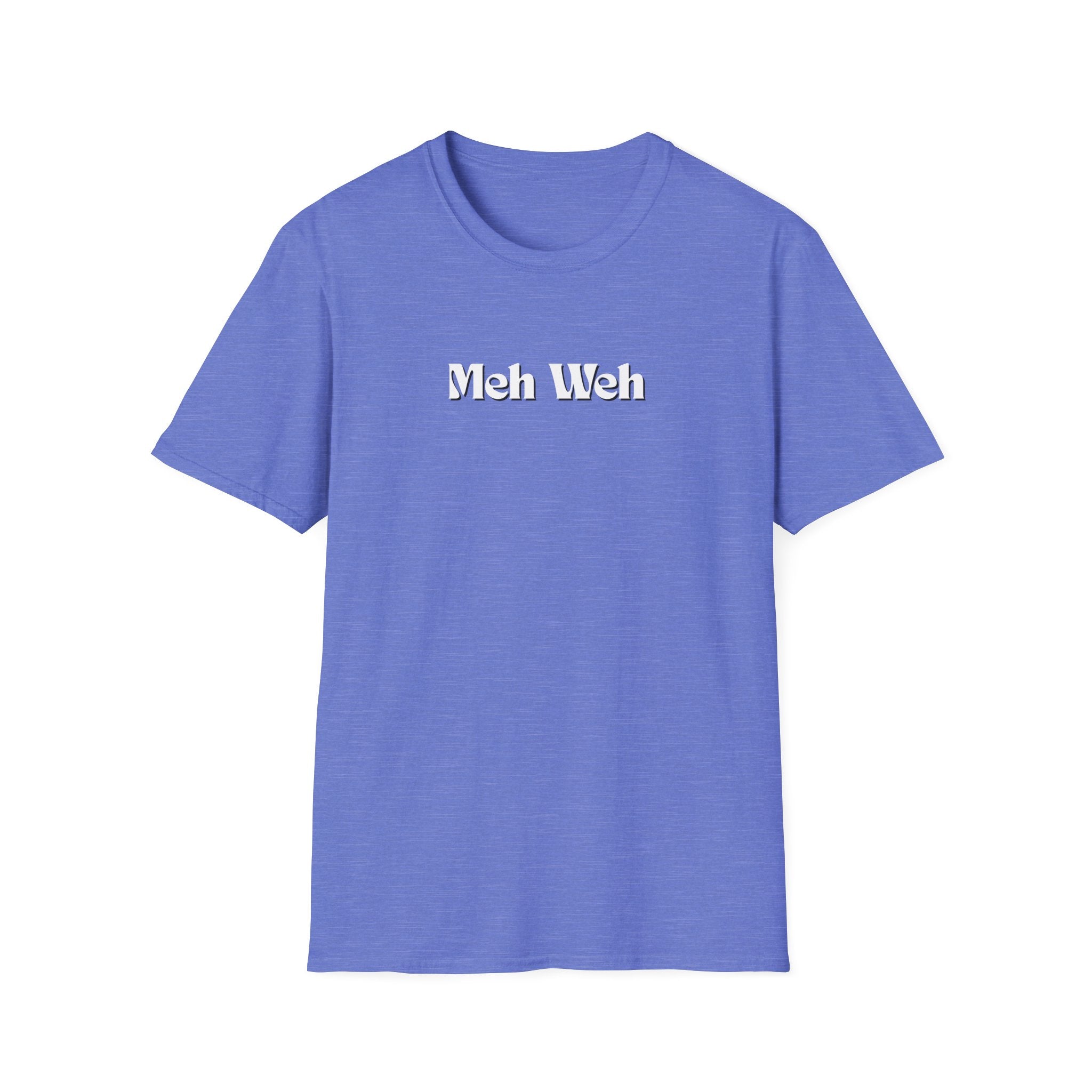 Men and Woman Soft Relaxed Tee - Meh Weh