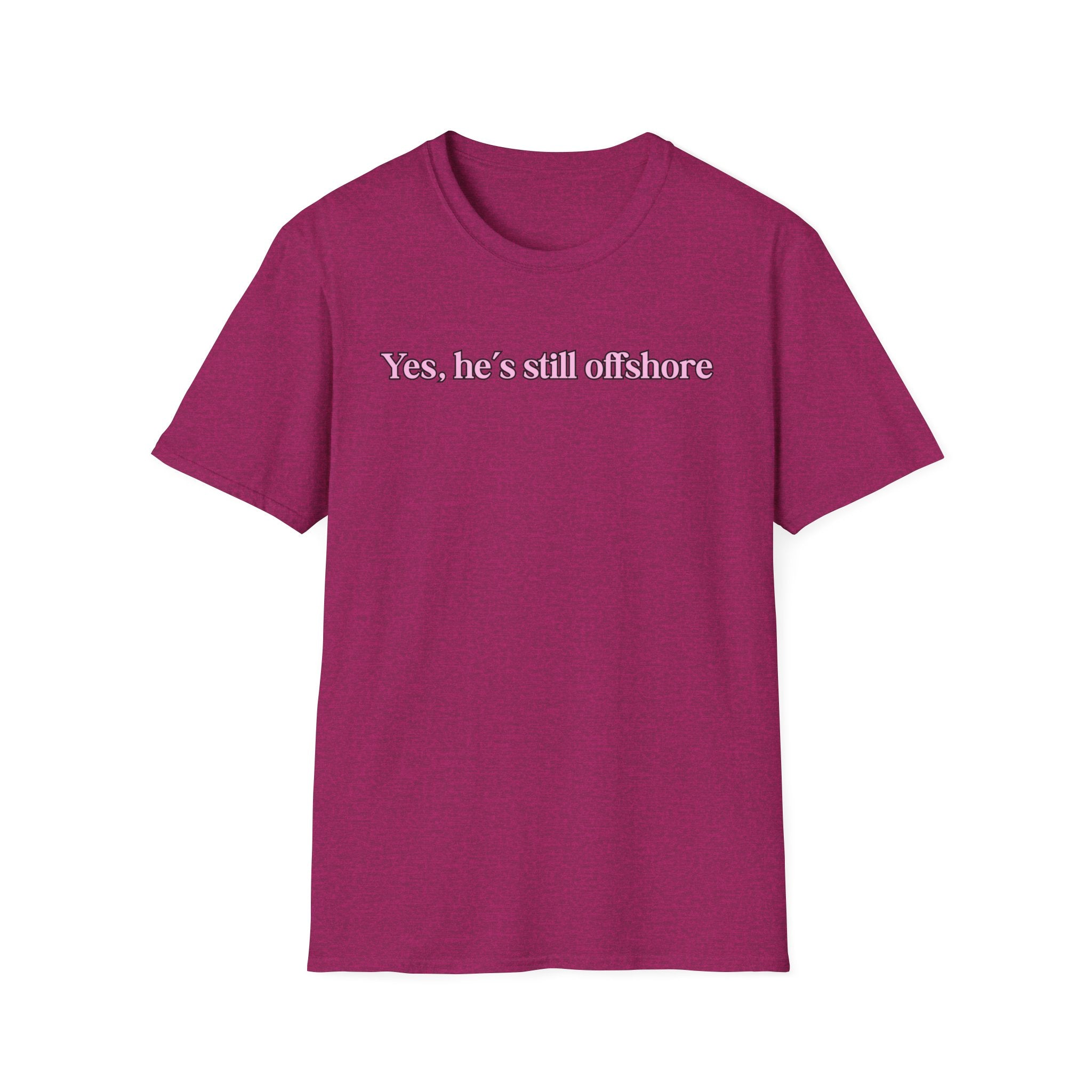 Ladies Relaxed Comfortable Tee - Yes He's off shore