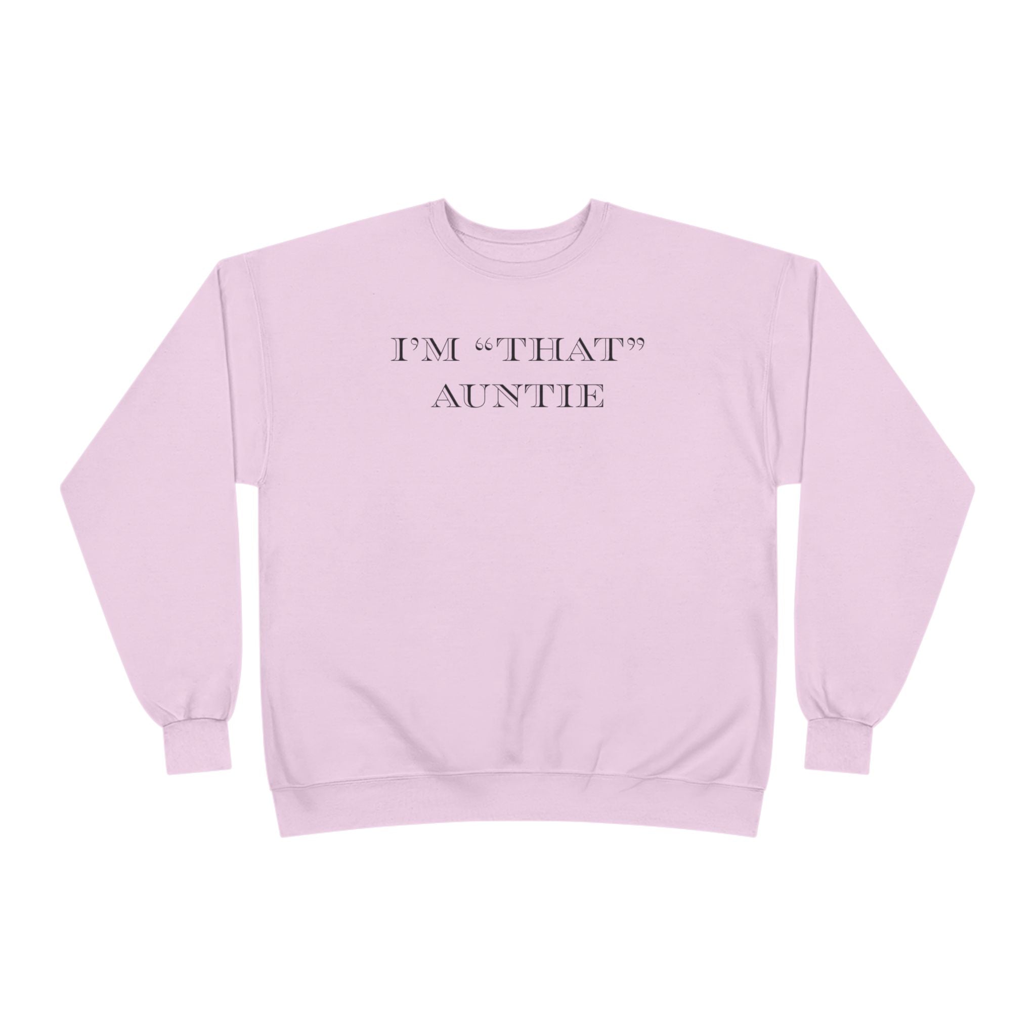 Women's Relaxed Midweight Sweatshirt - I'm that Auntie