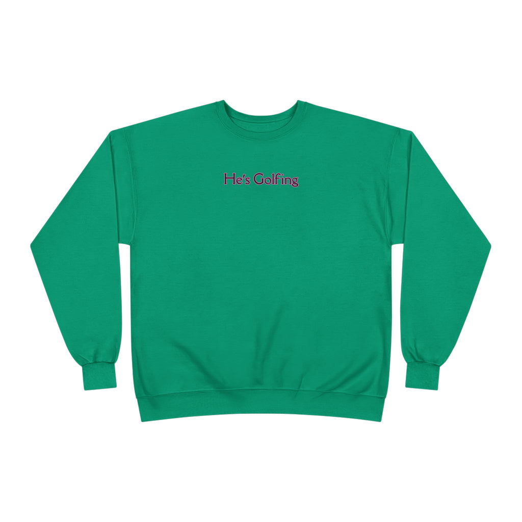 Relaxed Ladies Sweatshirt - He's Golfing