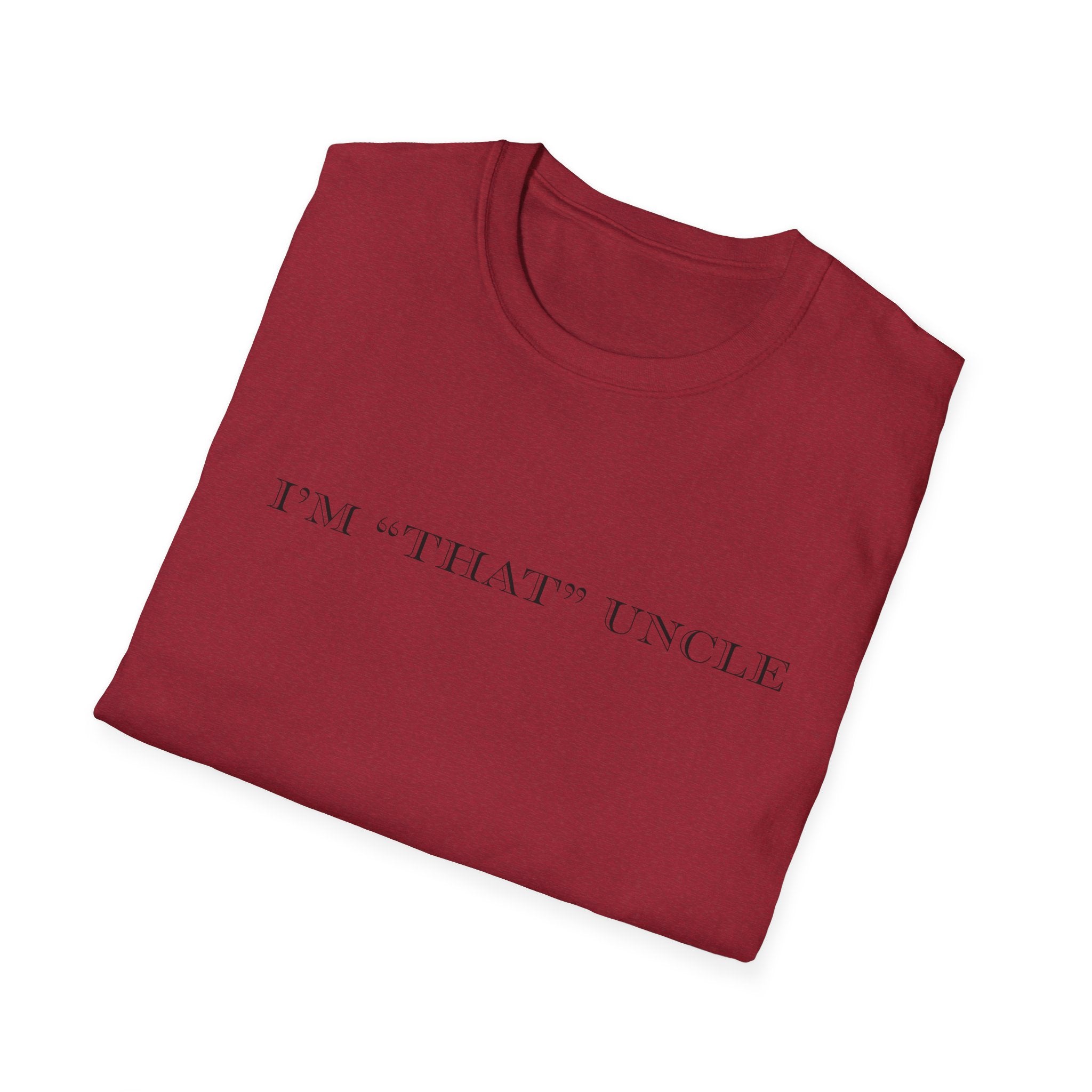 Men's Soft Relaxed Fit T Shirt - I am that uncle