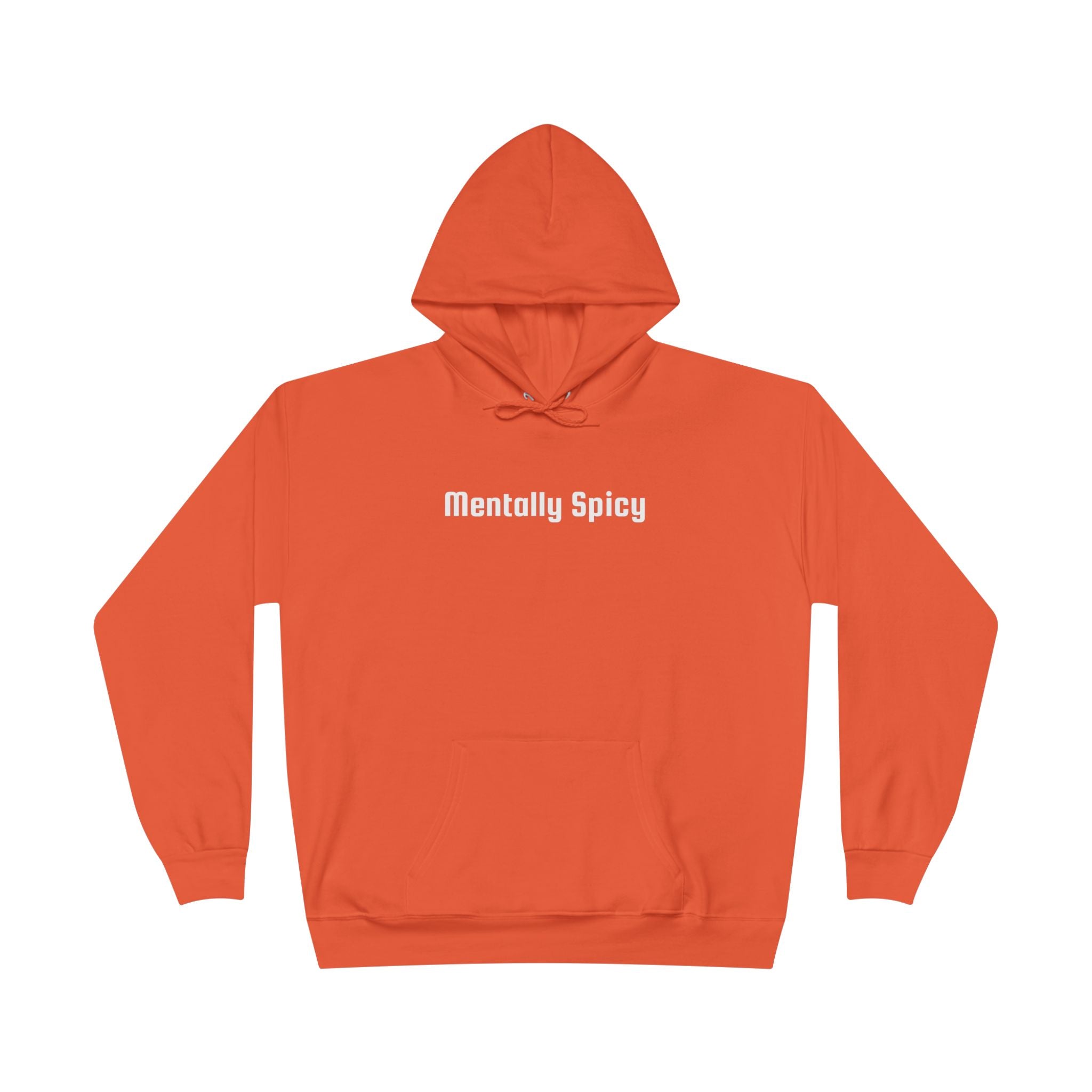 Men and Women - Relaxed - Pullover Hoodie Sweatshirt - Mentally Spicy Dark Colors