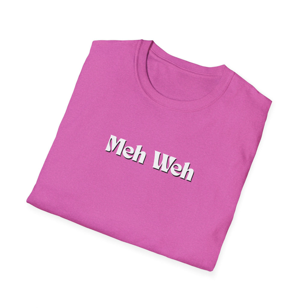 Men and Woman Soft Relaxed Tee - Meh Weh