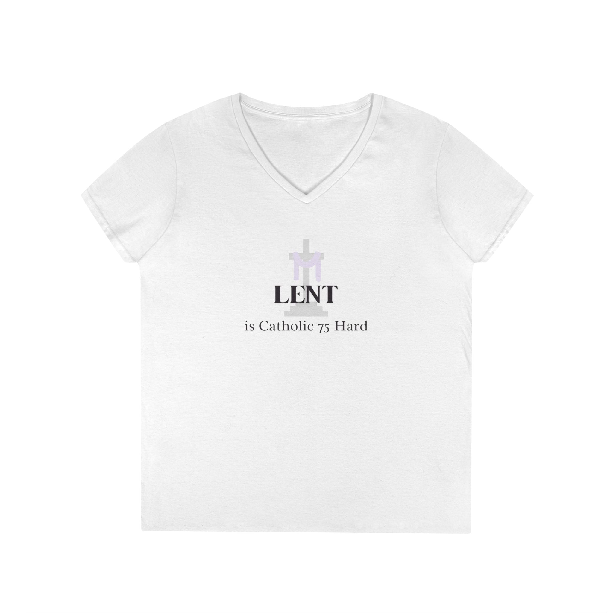 Ladies' V-Neck T-Shirt - Fitted - Lent is 75 Hard