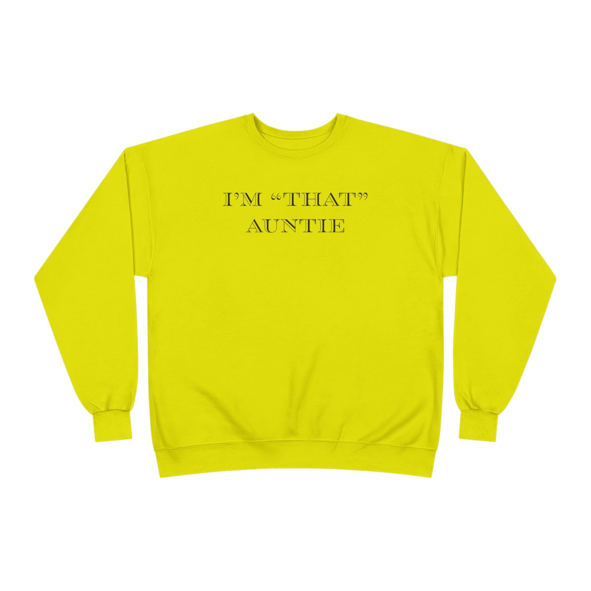 Women's Relaxed Midweight Sweatshirt - I'm that Auntie