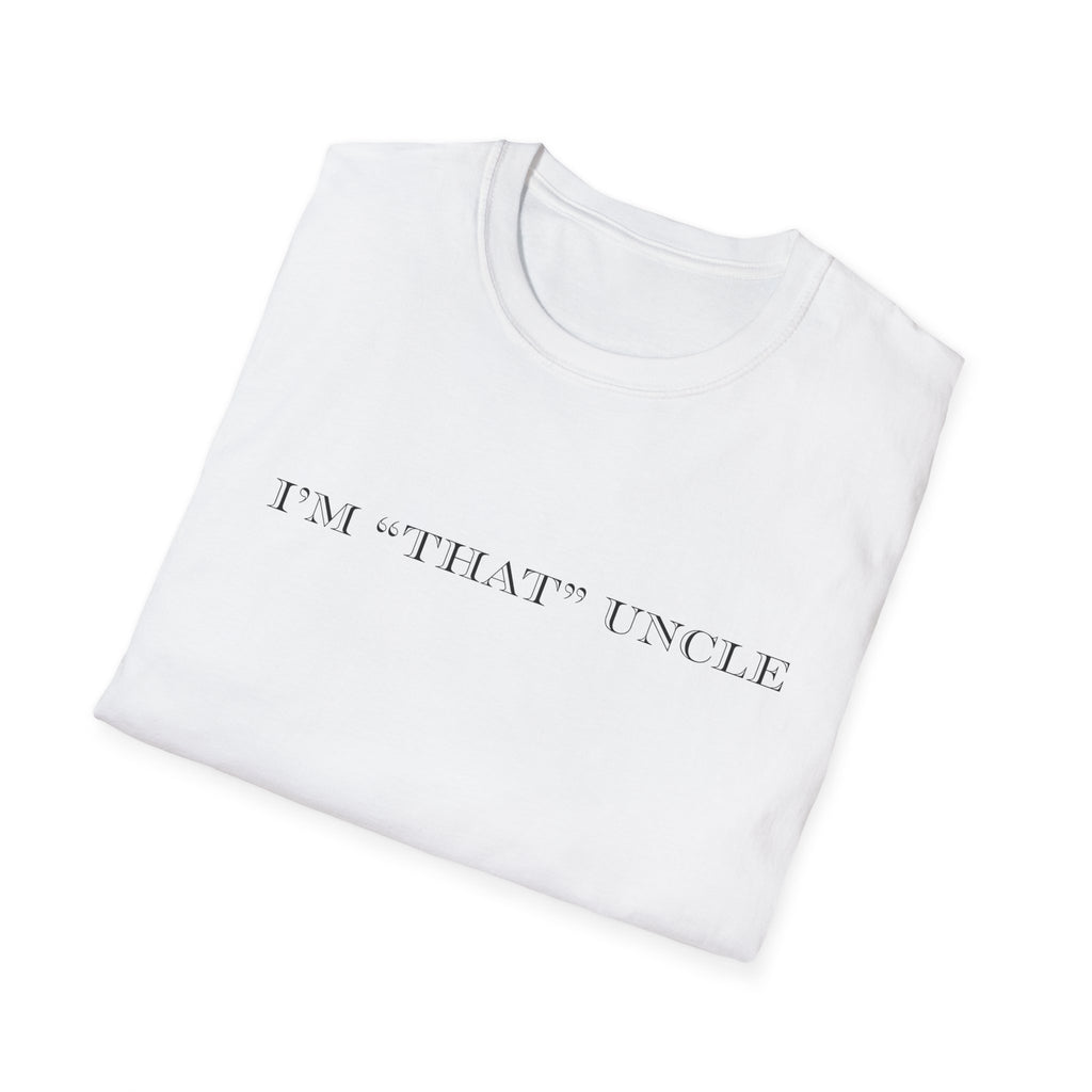 Men's Soft Relaxed Fit T Shirt - I am that uncle