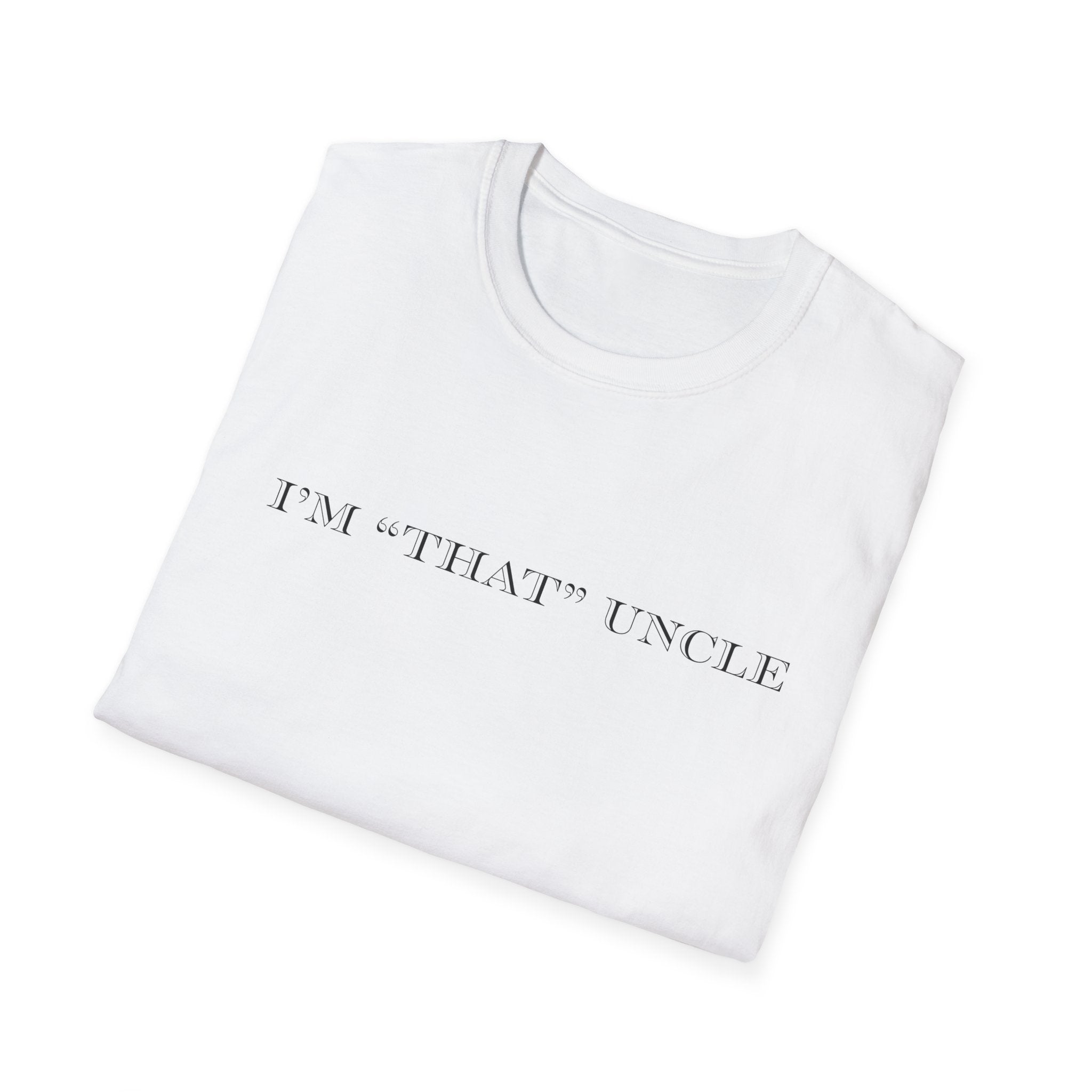 Men's Soft Relaxed Fit T Shirt - I am that uncle