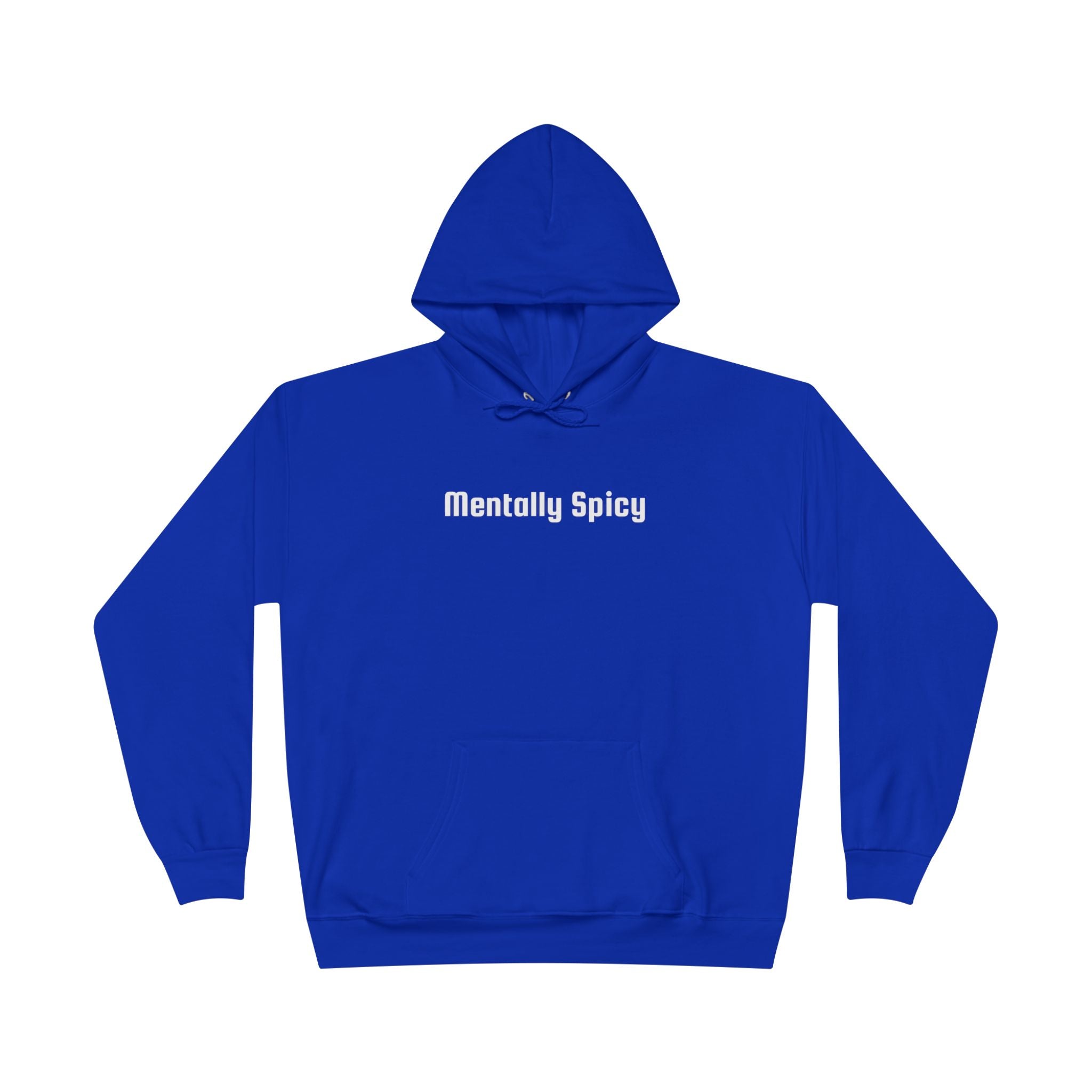 Men and Women - Relaxed - Pullover Hoodie Sweatshirt - Mentally Spicy Dark Colors