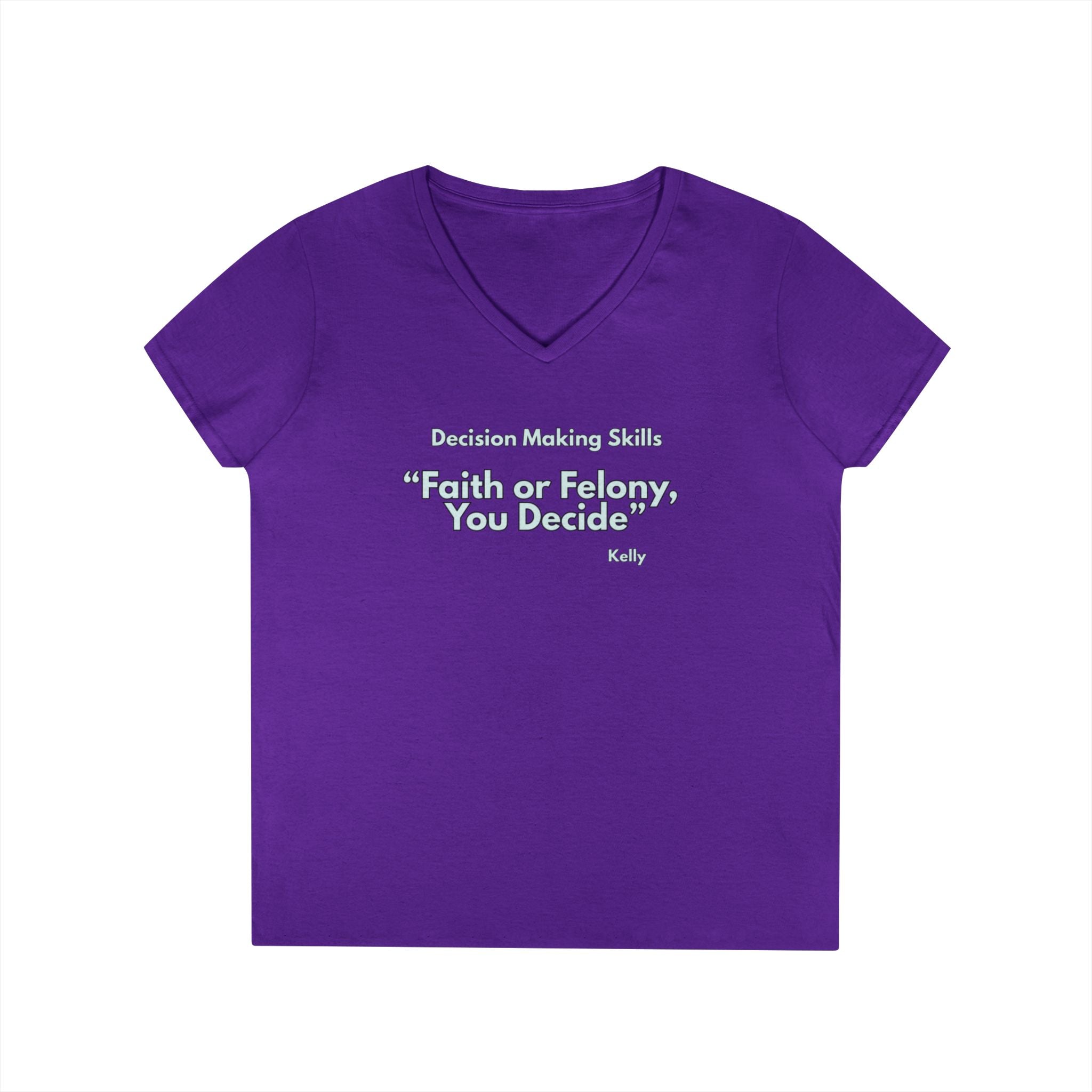 Ladies' V-Neck T-Shirt - Fitted - faith or felony
