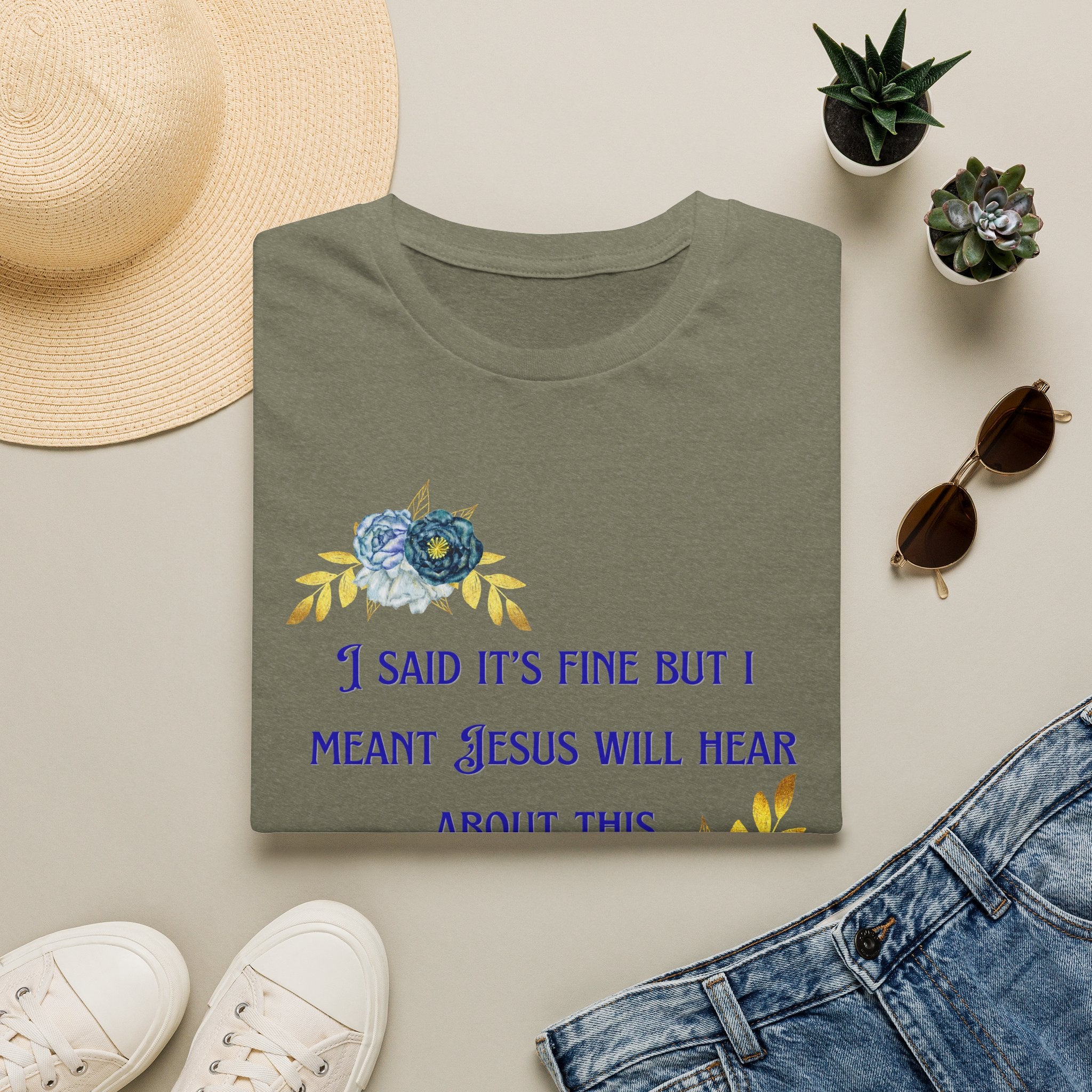 Ladies Super Soft T Shirt - Jesus will hear about this. Relaxed fit