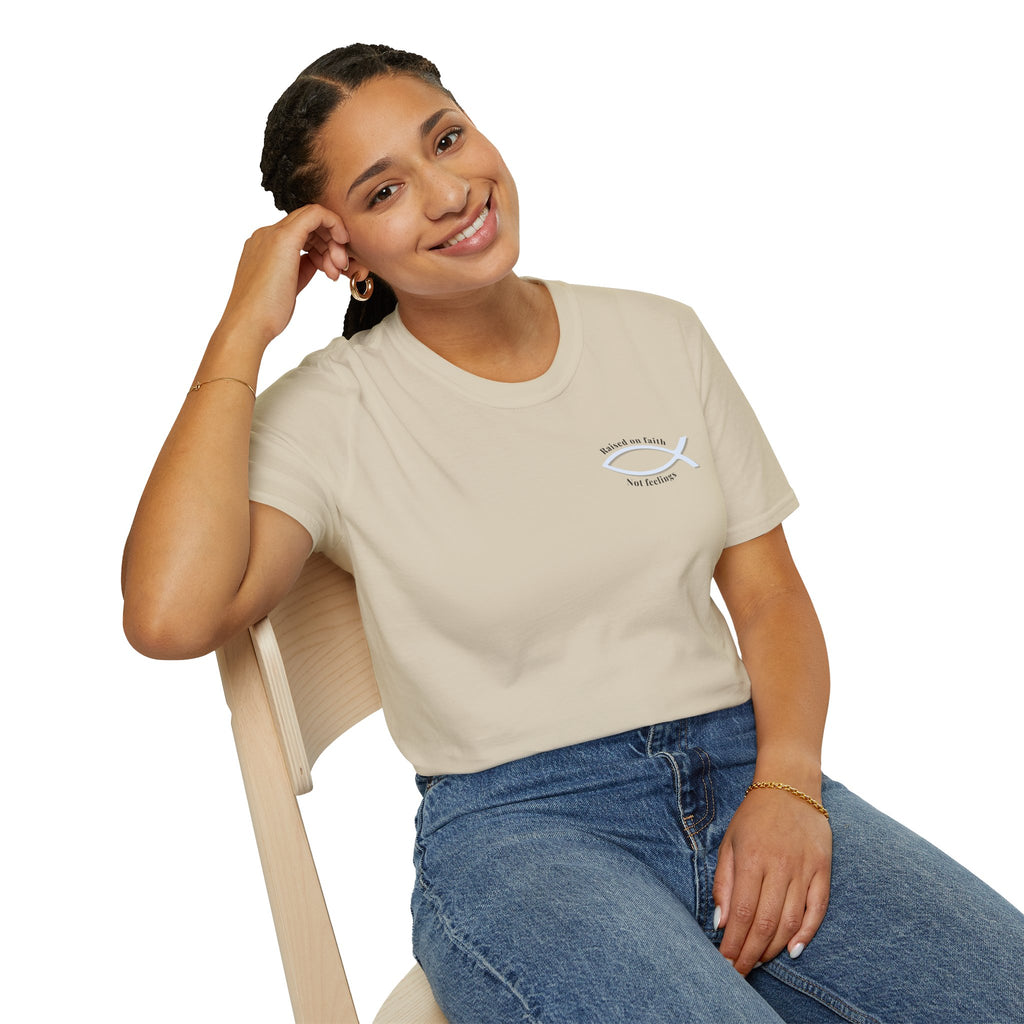 Relaxed Tee Soft - Men & Women - Raised on Faith, Not Feelings
