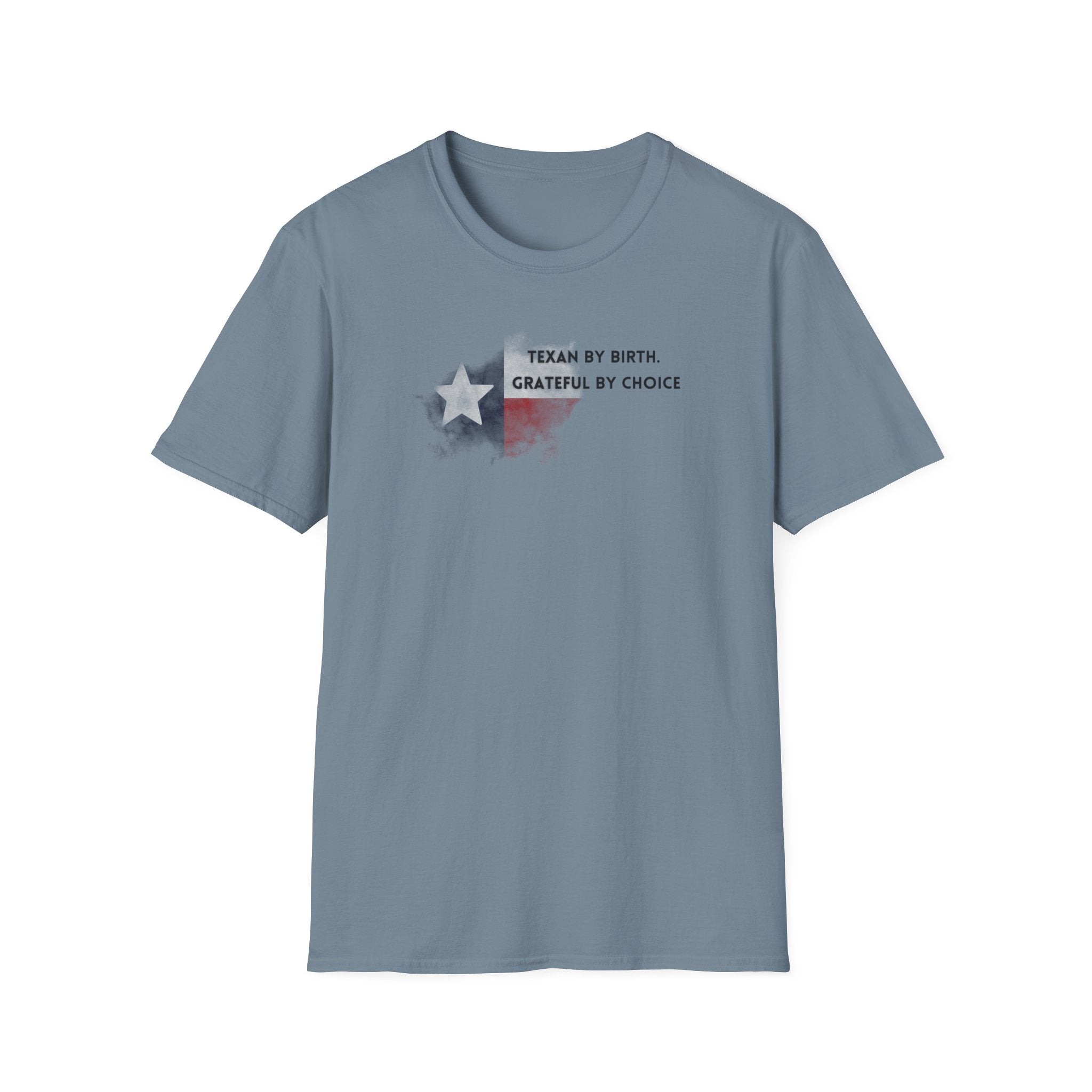 Soft Relaxed Tee - Men and Women- Texan by birth