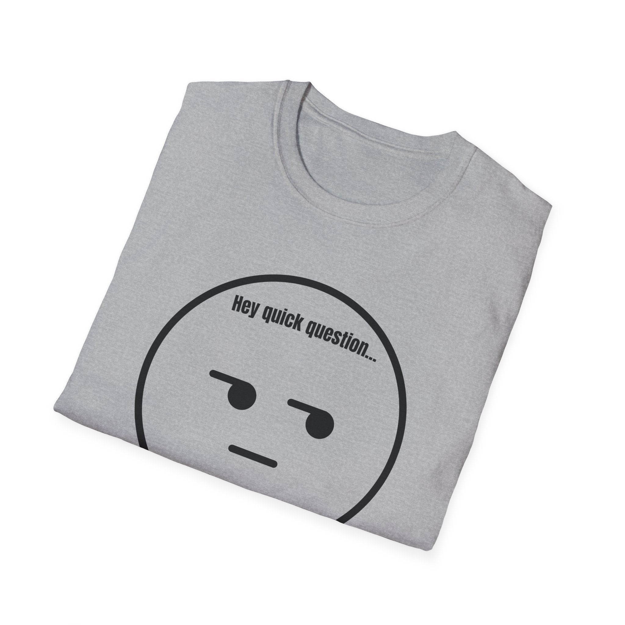 Soft Tee - Men's - Are you Serious