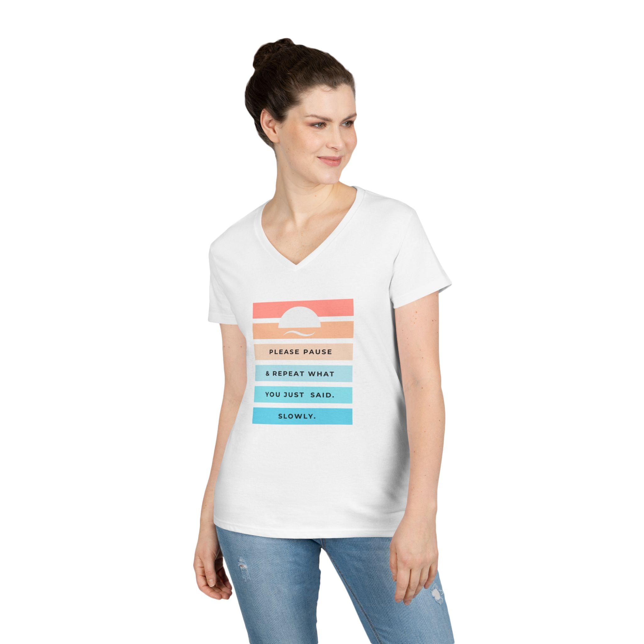 Ladies' V-Neck Soft  Fitted Tee - "Repeat yourself"