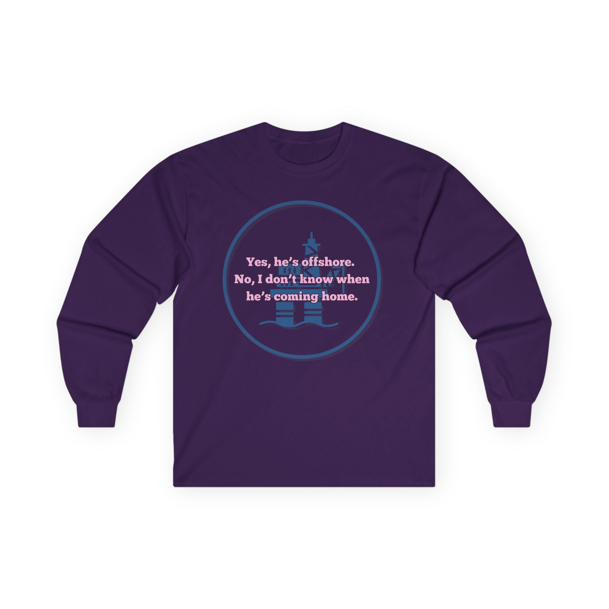 Ladies Relaxed Long Sleeve Tee - Offshore and not sure when he'll be home OILFIELD