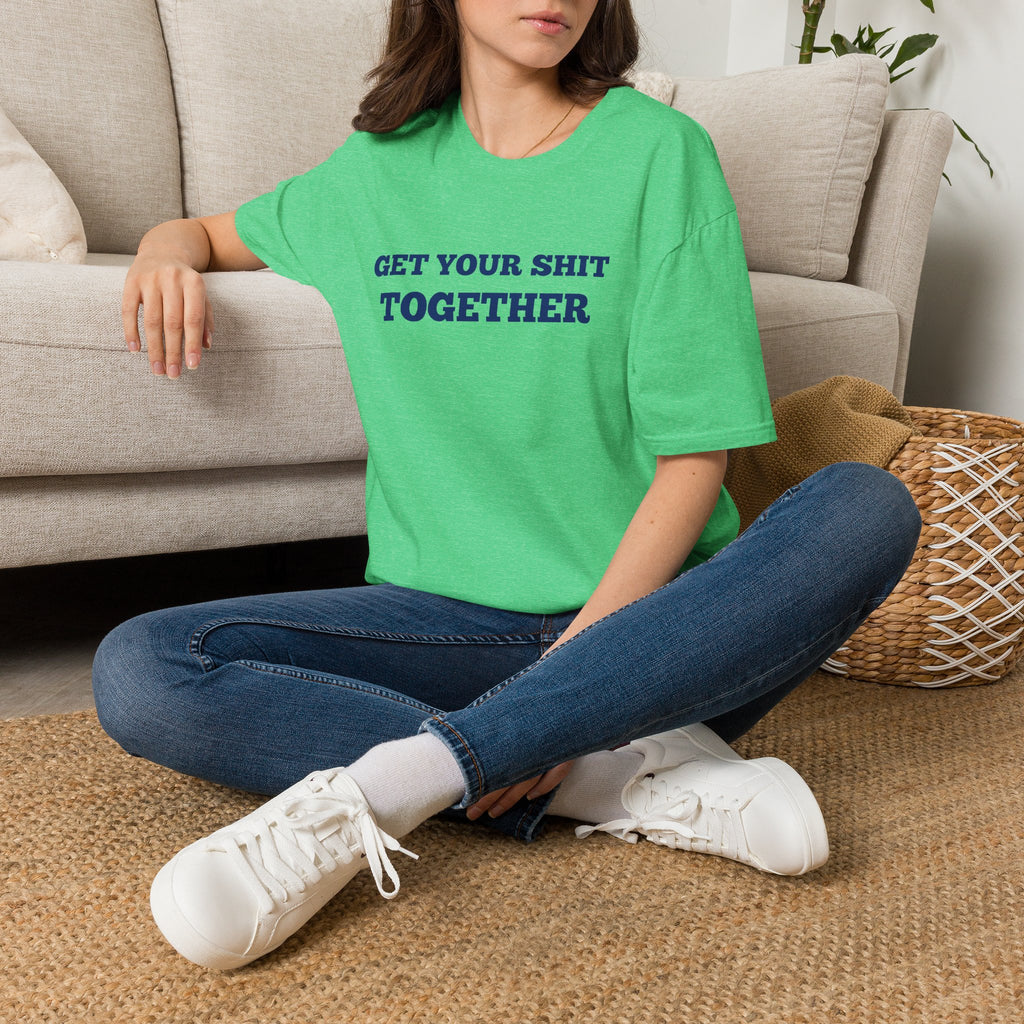 Men and Women  Softstyle T-Shirt Regular Soft Tee - Get your shit together