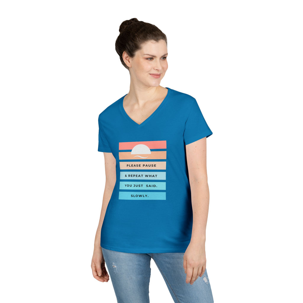 Ladies' V-Neck Soft  Fitted Tee - "Repeat yourself"