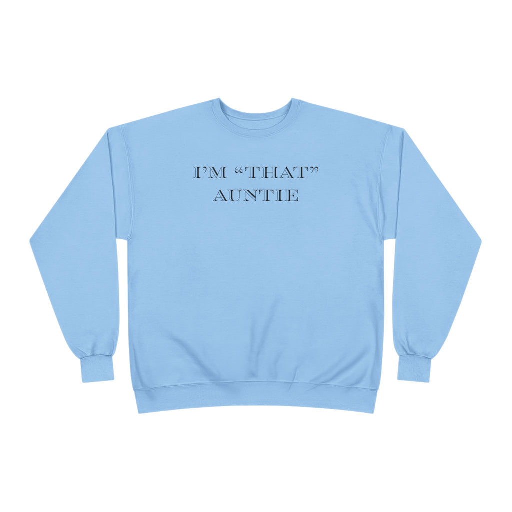 Women's Relaxed Midweight Sweatshirt - I'm that Auntie