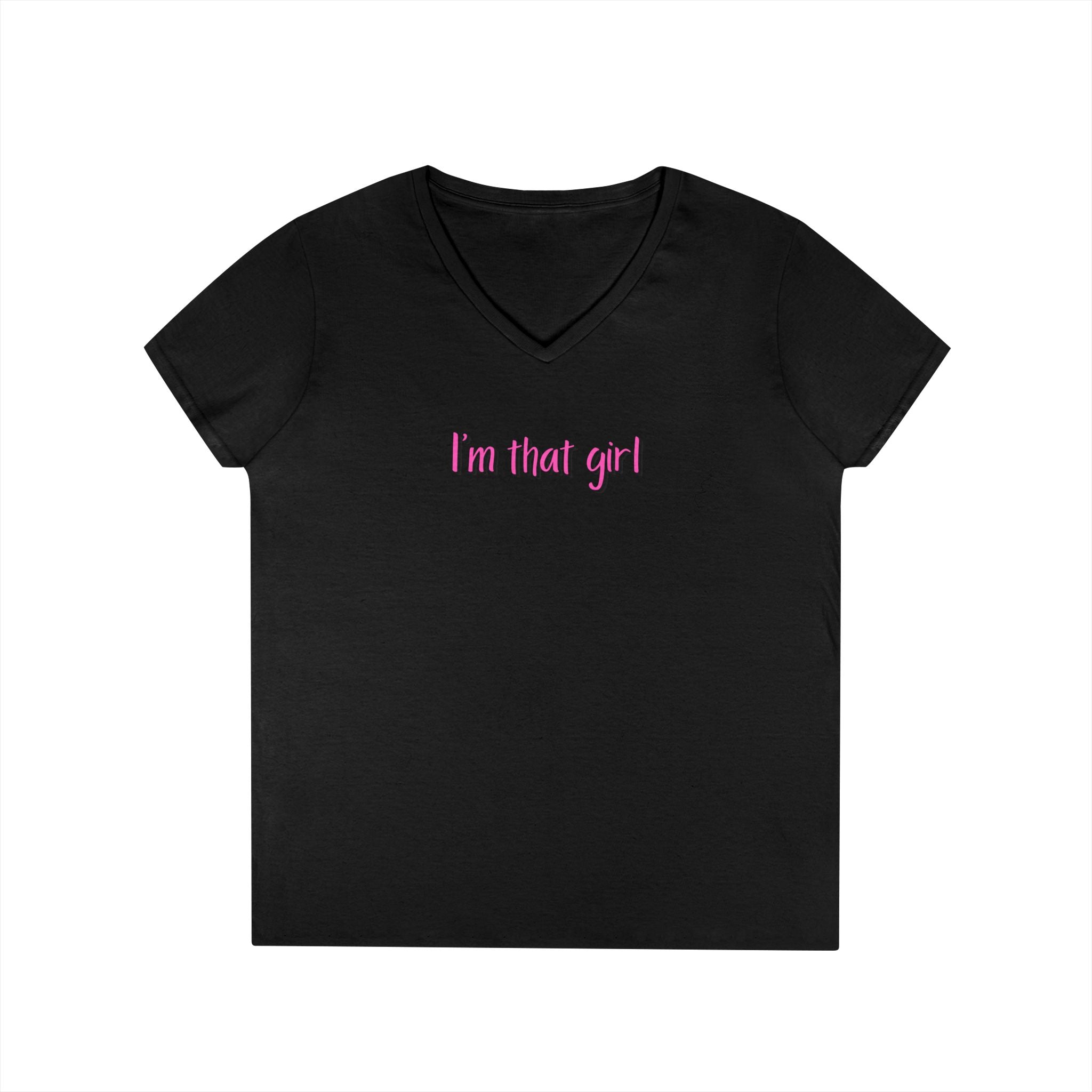Ladies' V-Neck  Fitted T-Shirt - I'm that girl