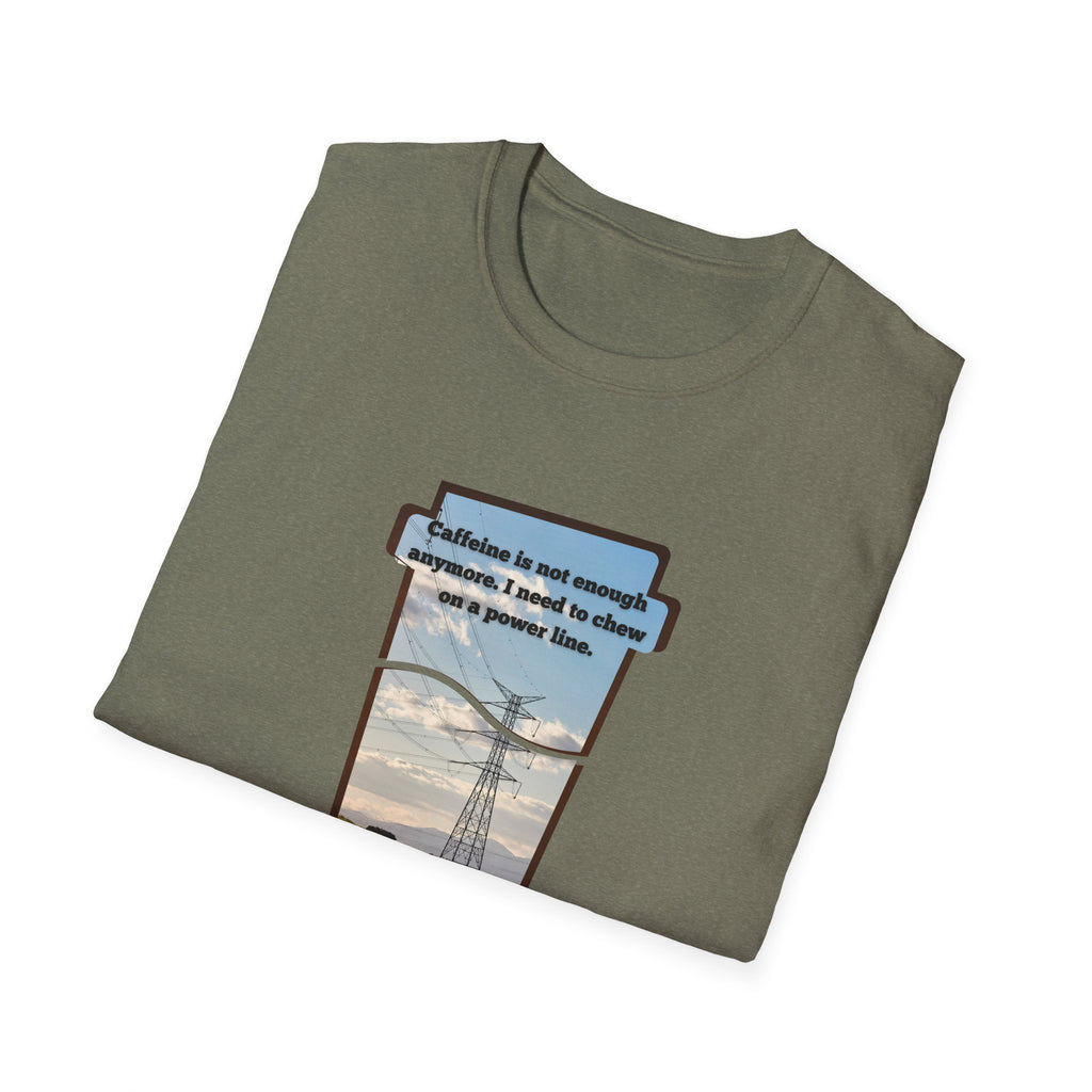 Relaxed Soft T Shirt - Men and Women - Chew on a power line