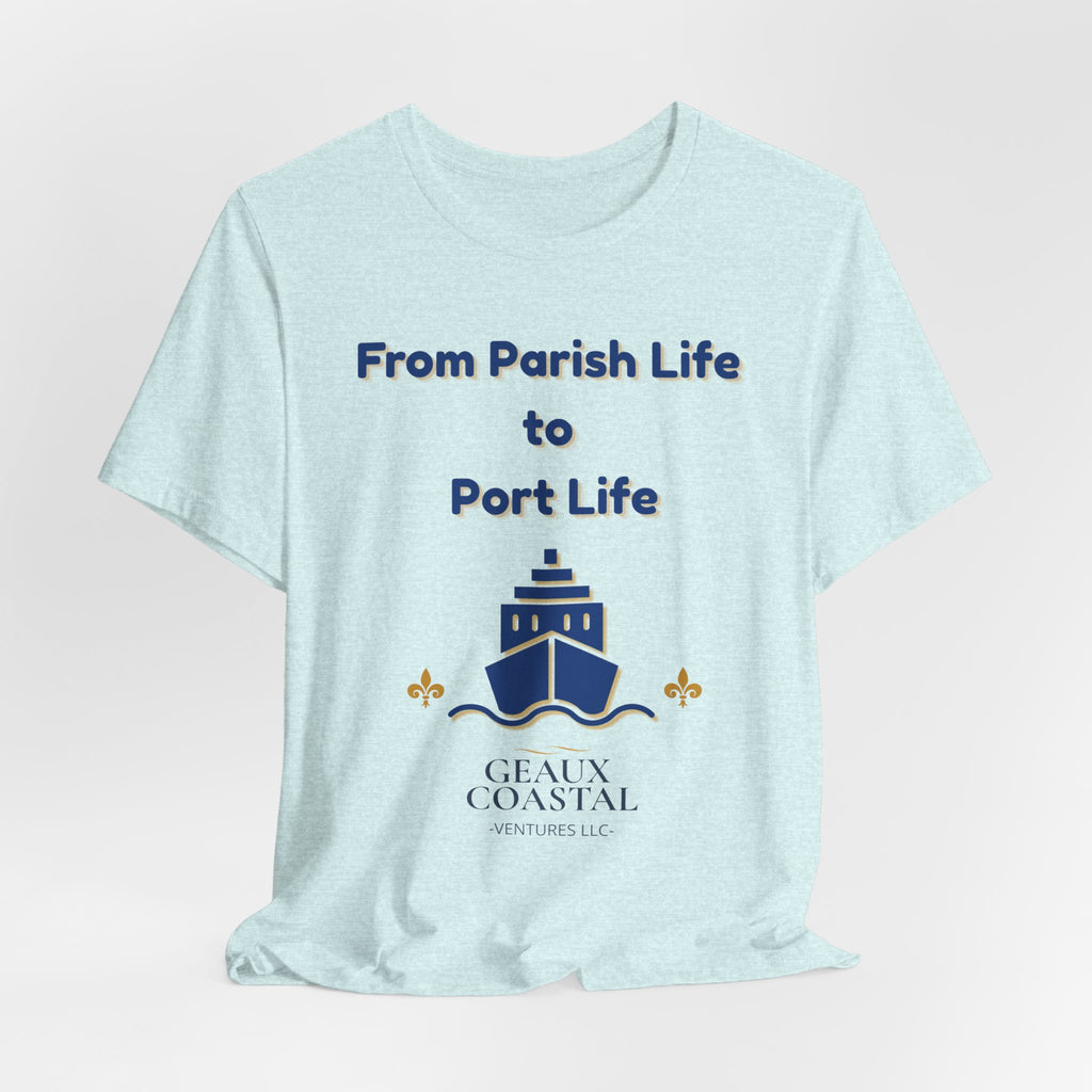 Men or Women Relaxed T Shirt - Parish and Port Cruise T Shirt