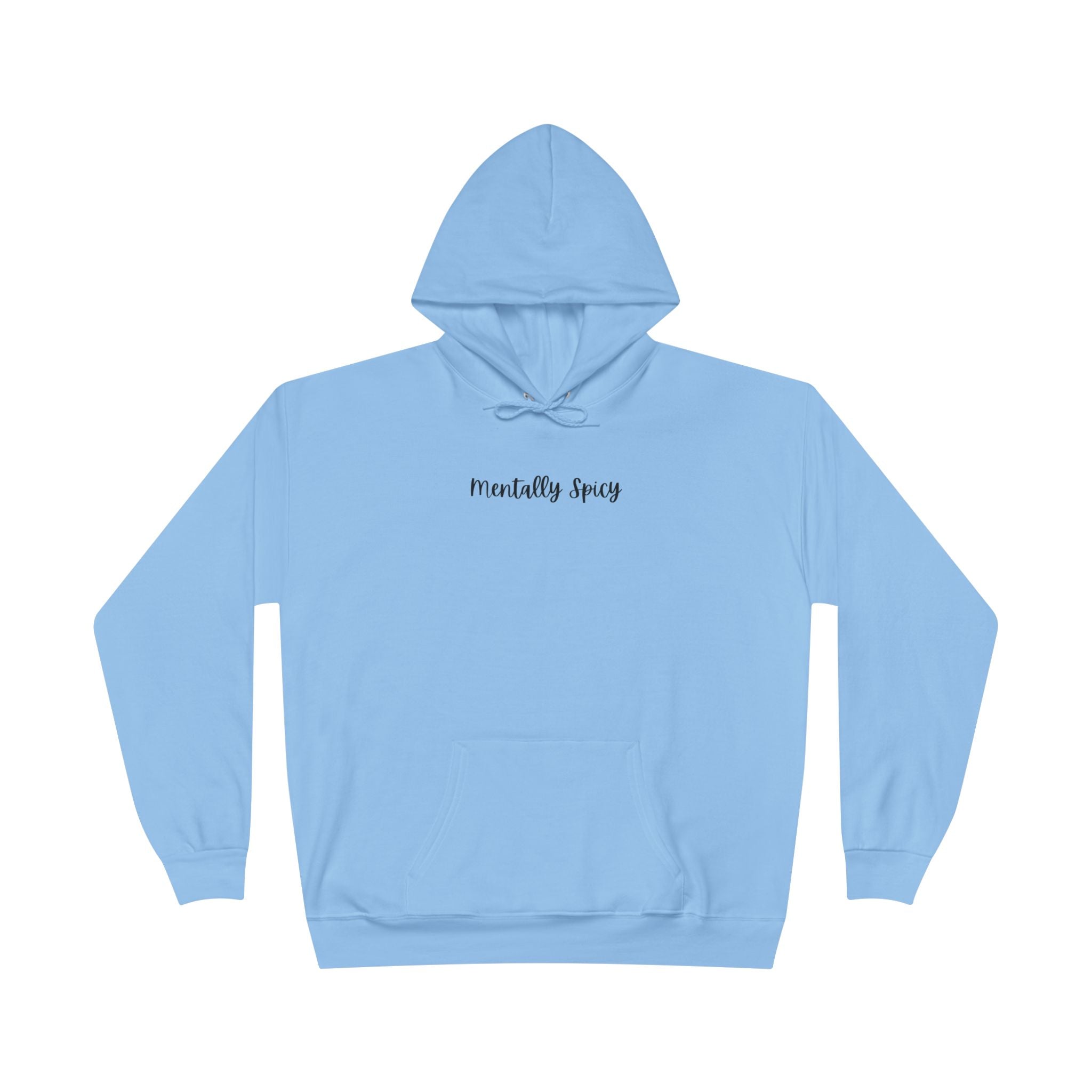 Ladies Pullover Hoodie Sweatshirt - Mentally Spicy  - light colors (relaxed fit)