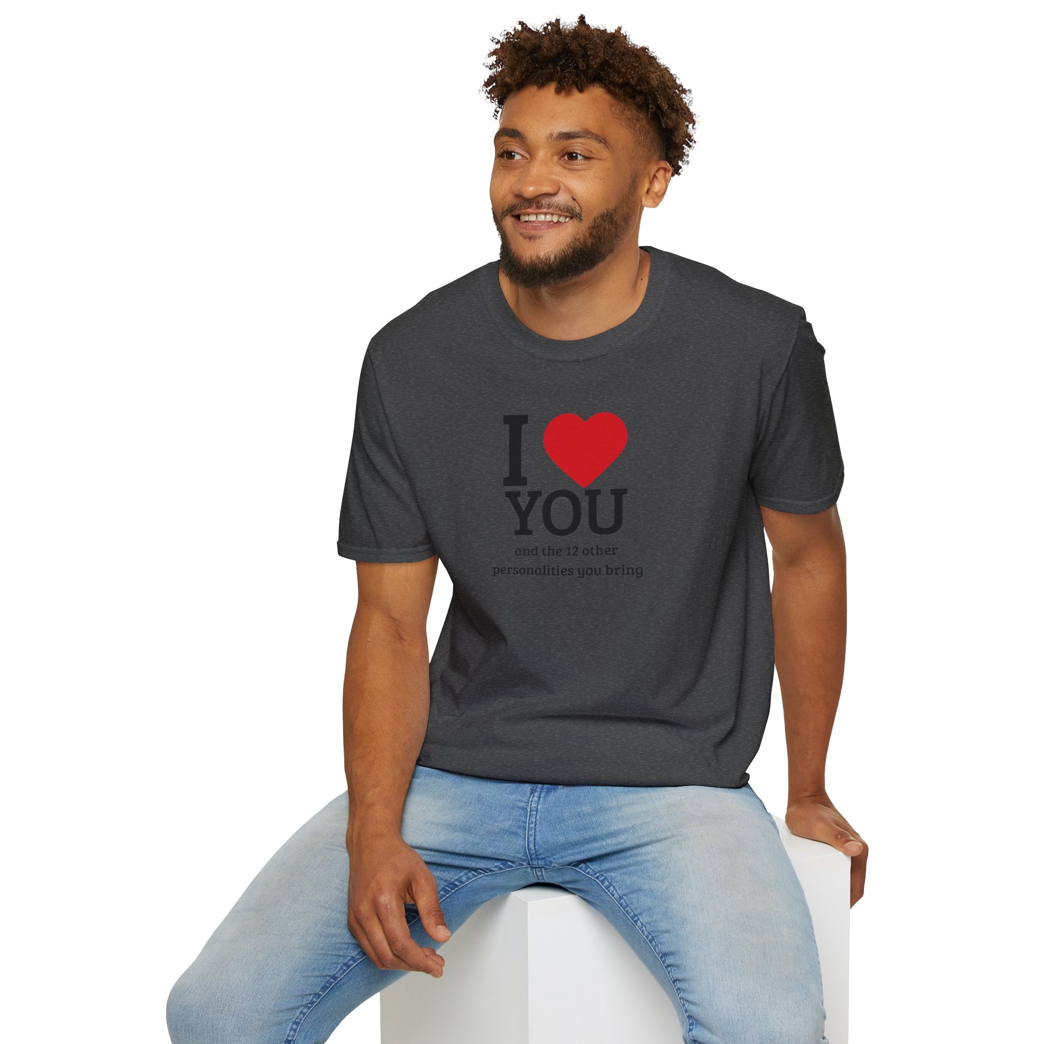 Super Soft Relaxed Tee - Men and Women- I love you and the 12 personalities