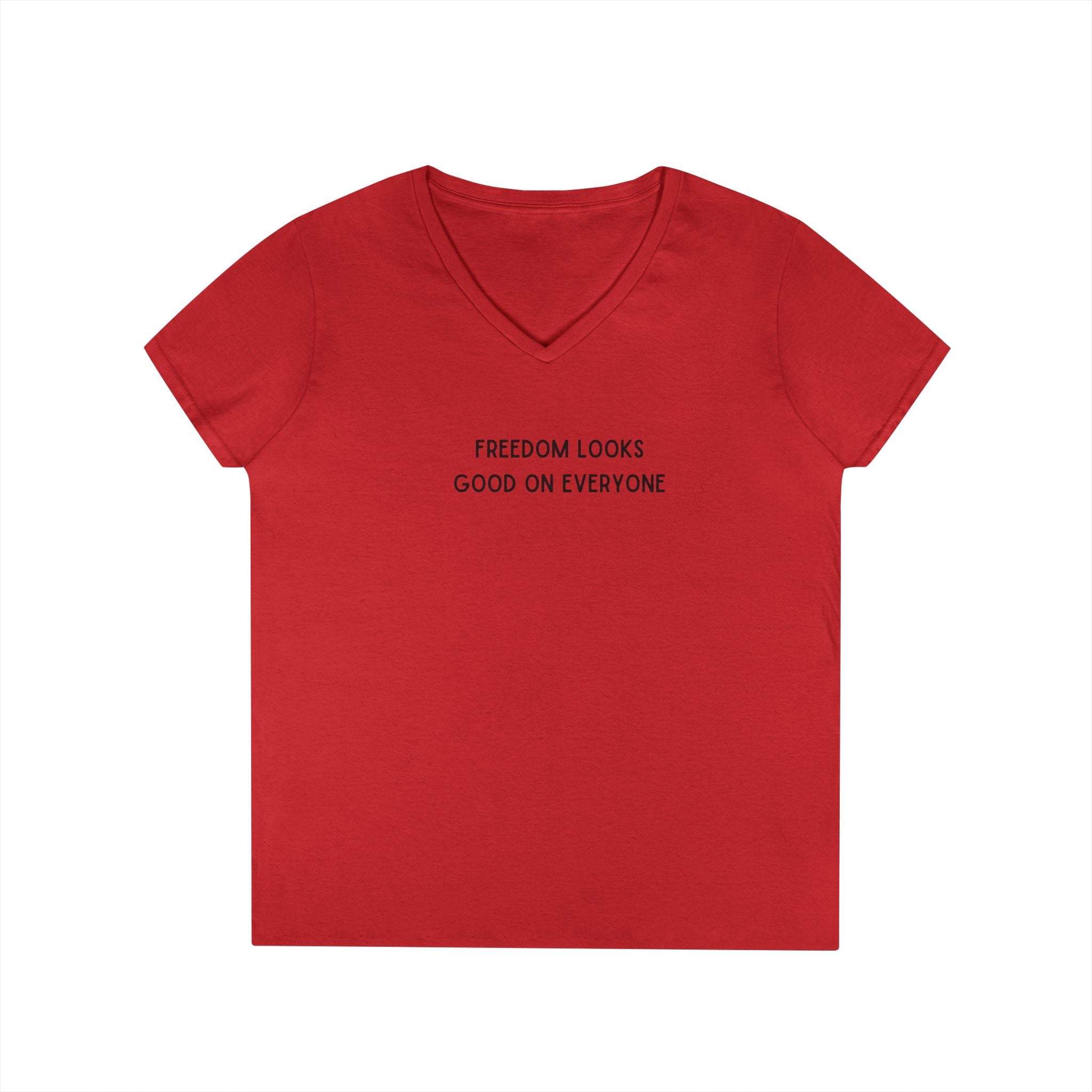 Ladies Fitted V Neck Soft Tee- Freedom Looks Good