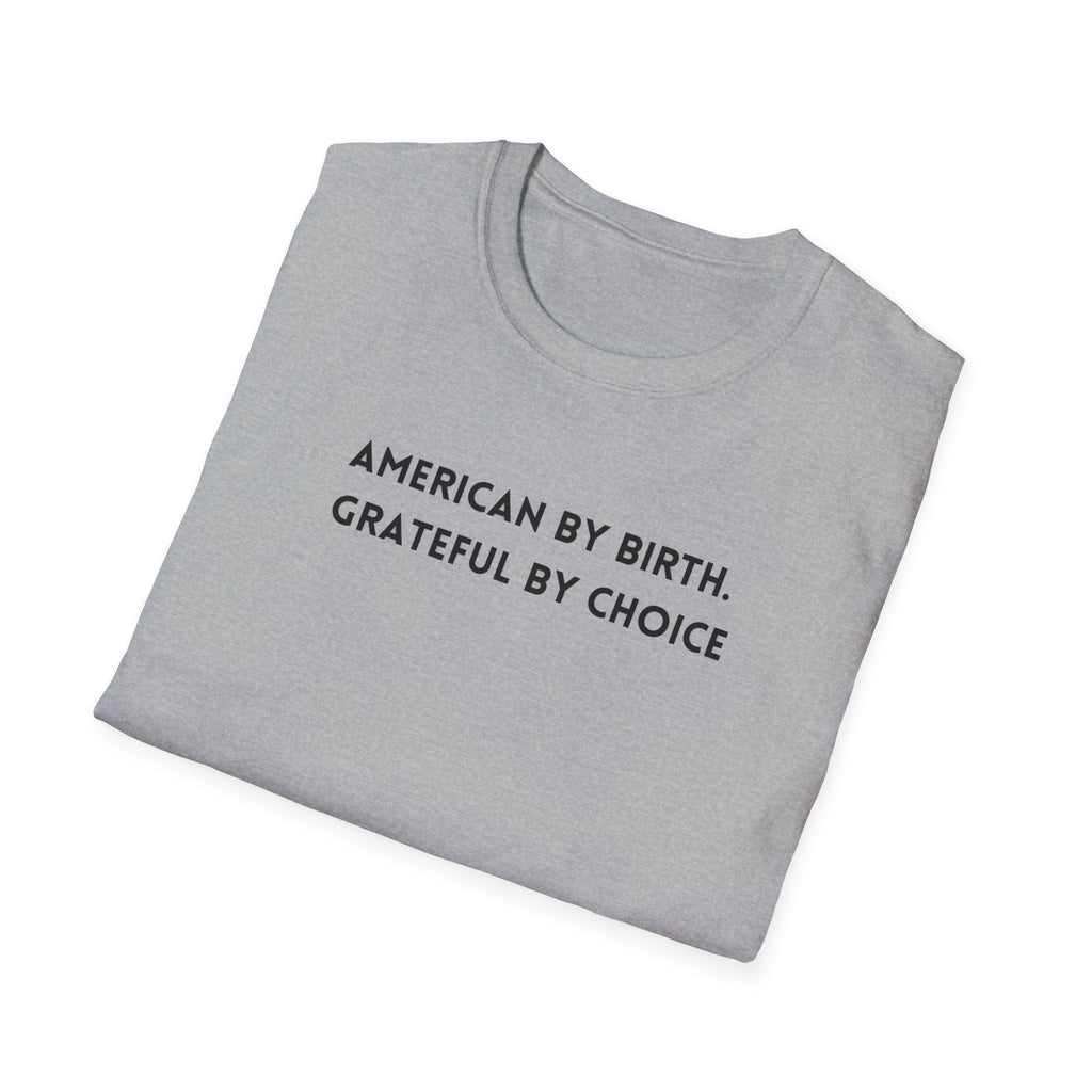 Men's Relaxed Soft Tee - American by birth Grateful by choice