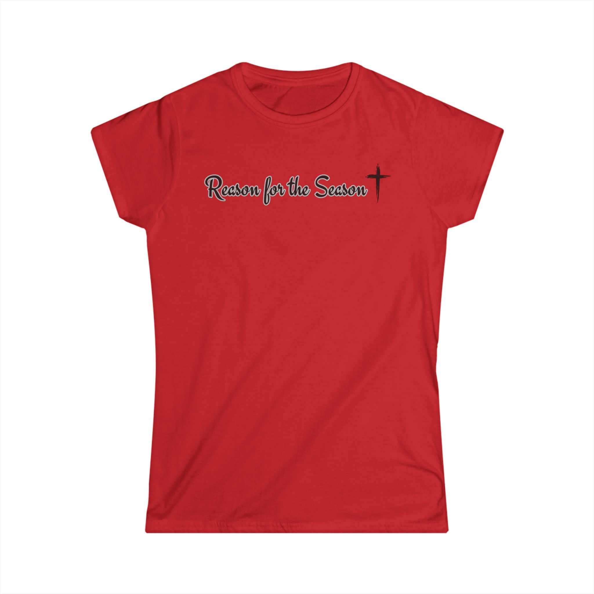 Women's Softstyle Tee - "Reason for Season"  Fitted