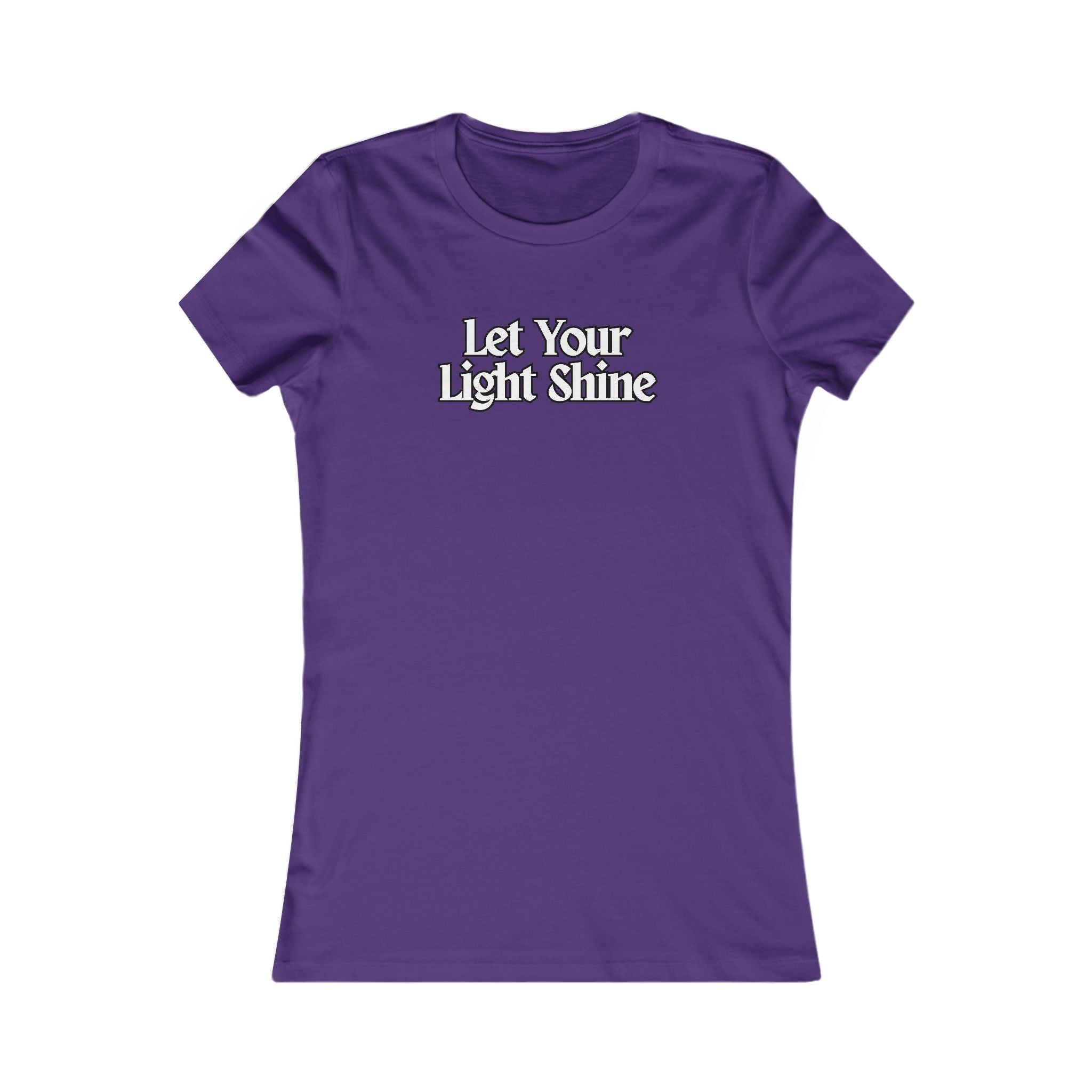 Women's Favorite Tee - Comfy Stylish "Shine"