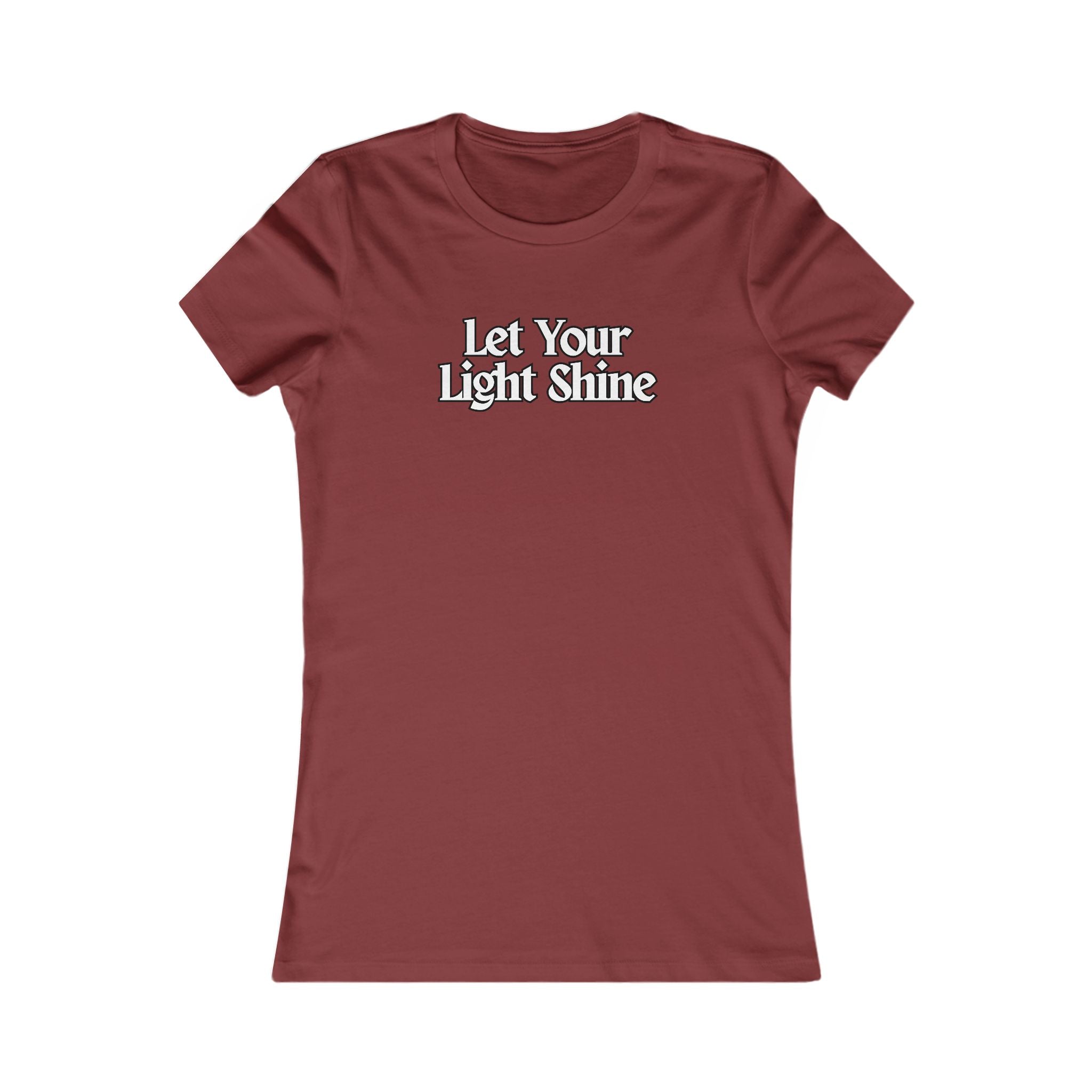 Women's Favorite Tee - Comfy Stylish "Shine"