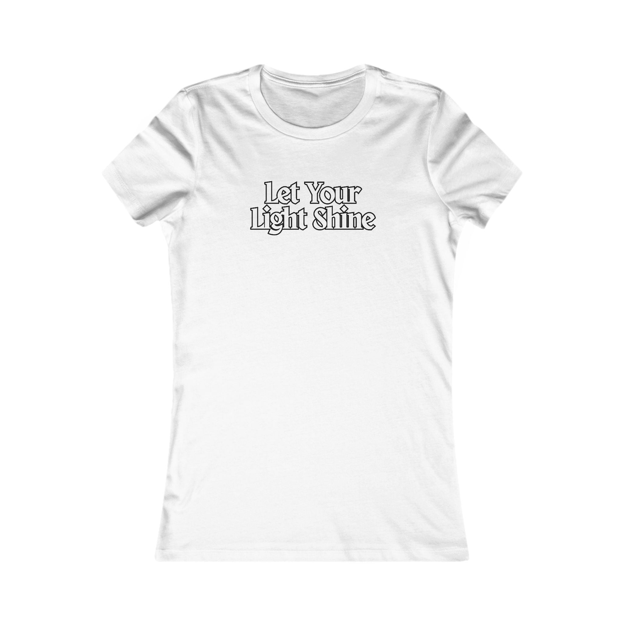 Women's Favorite Tee - Comfy Stylish "Shine"